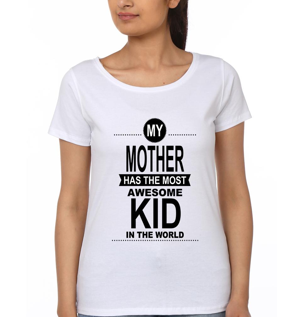 My Mother Has The Most awesome Kid In The World & My Daughter Has The Most awesome Mom In The World Mother and Daughter Matching T-Shirt- FunkyTeesClub