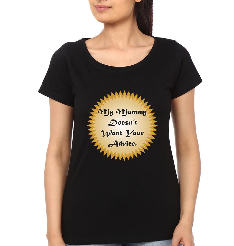 My Daughter Doesn't Want Your Advice My Mommy Doesn't Want Your Advice Mother and Daughter Matching T-Shirt- FunkyTeesClub