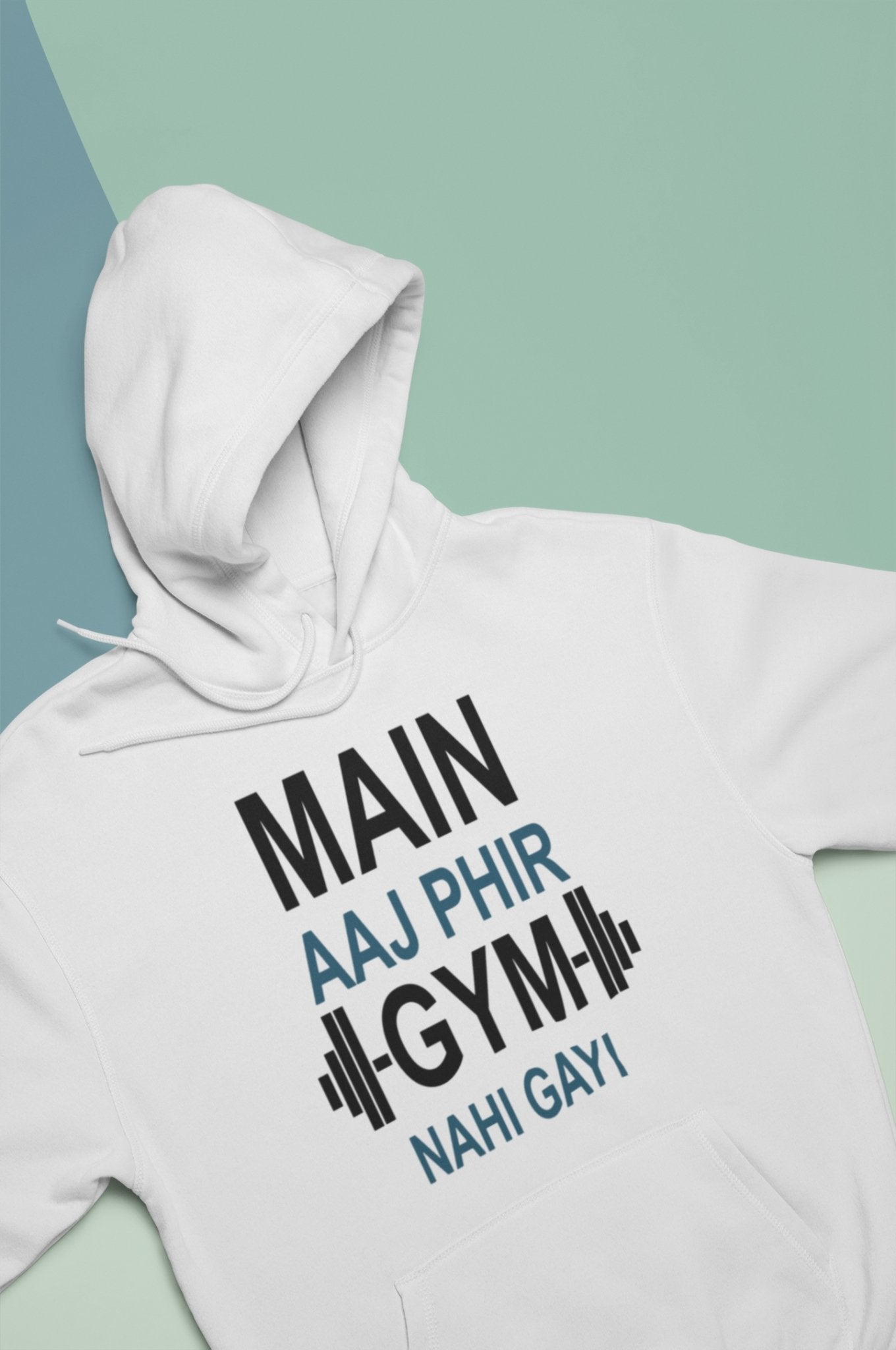 Main Aaj Phir Gym Nahi Gayi Gym And Workout Hoodies for Women-FunkyTeesClub - Funky Tees Club