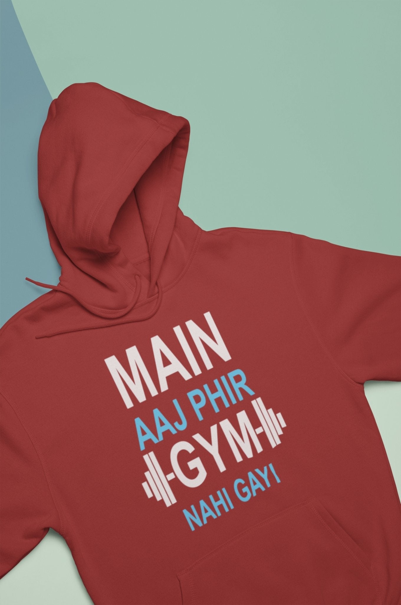 Main Aaj Phir Gym Nahi Gayi Gym And Workout Hoodies for Women-FunkyTeesClub - Funky Tees Club