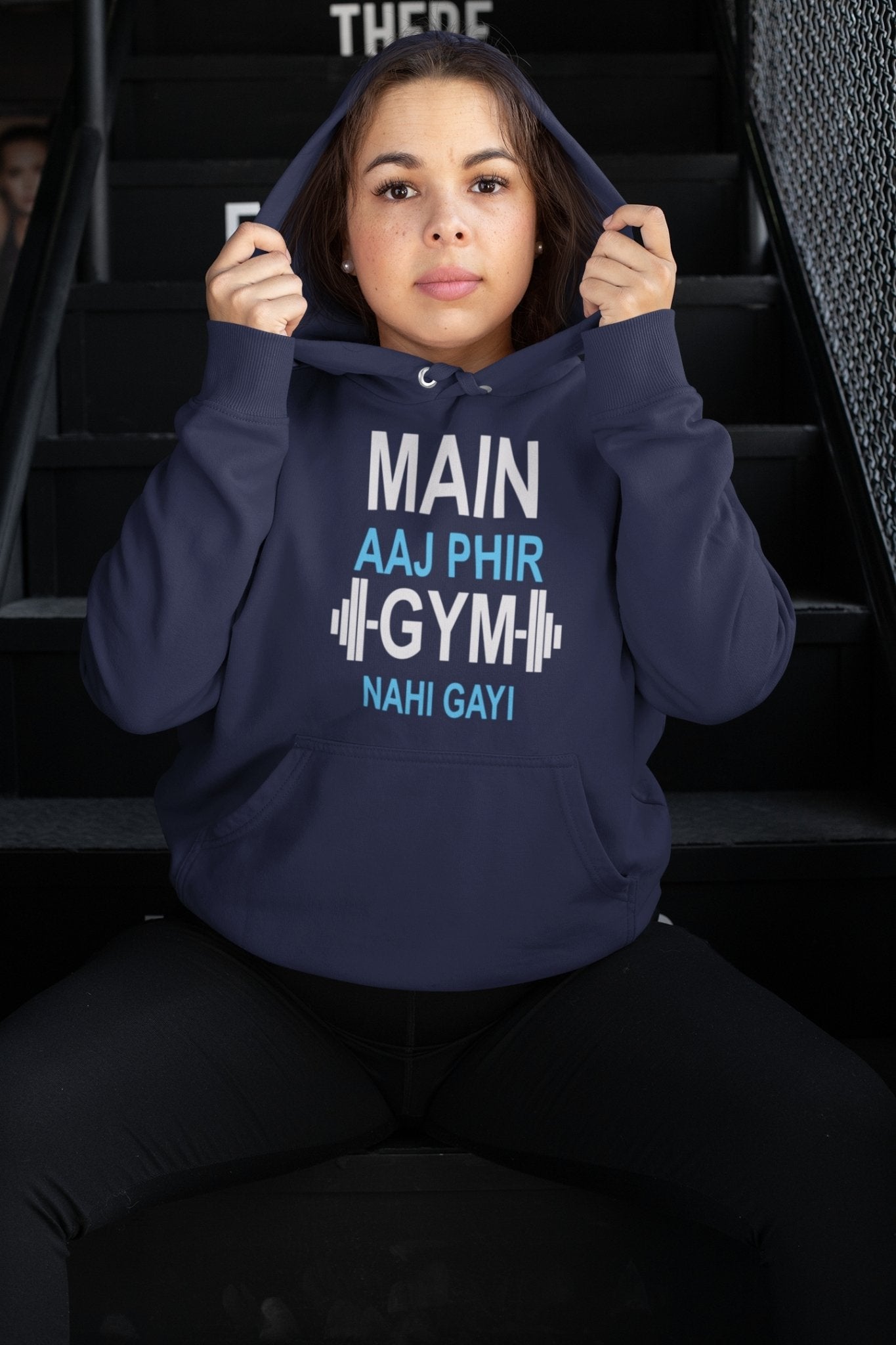 Main Aaj Phir Gym Nahi Gayi Gym And Workout Hoodies for Women-FunkyTeesClub - Funky Tees Club