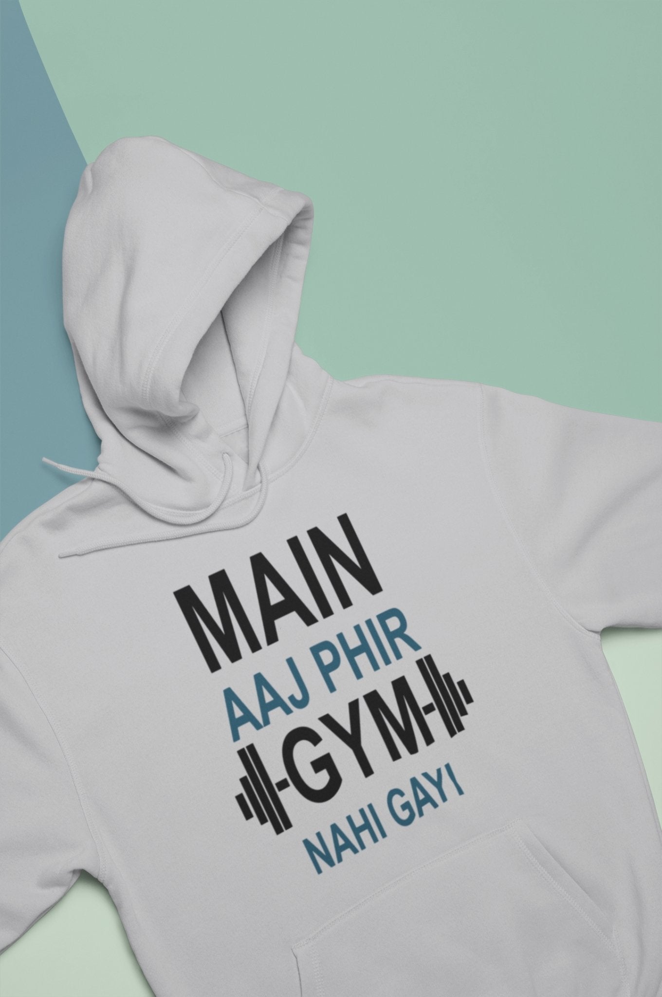 Main Aaj Phir Gym Nahi Gayi Gym And Workout Hoodies for Women-FunkyTeesClub - Funky Tees Club