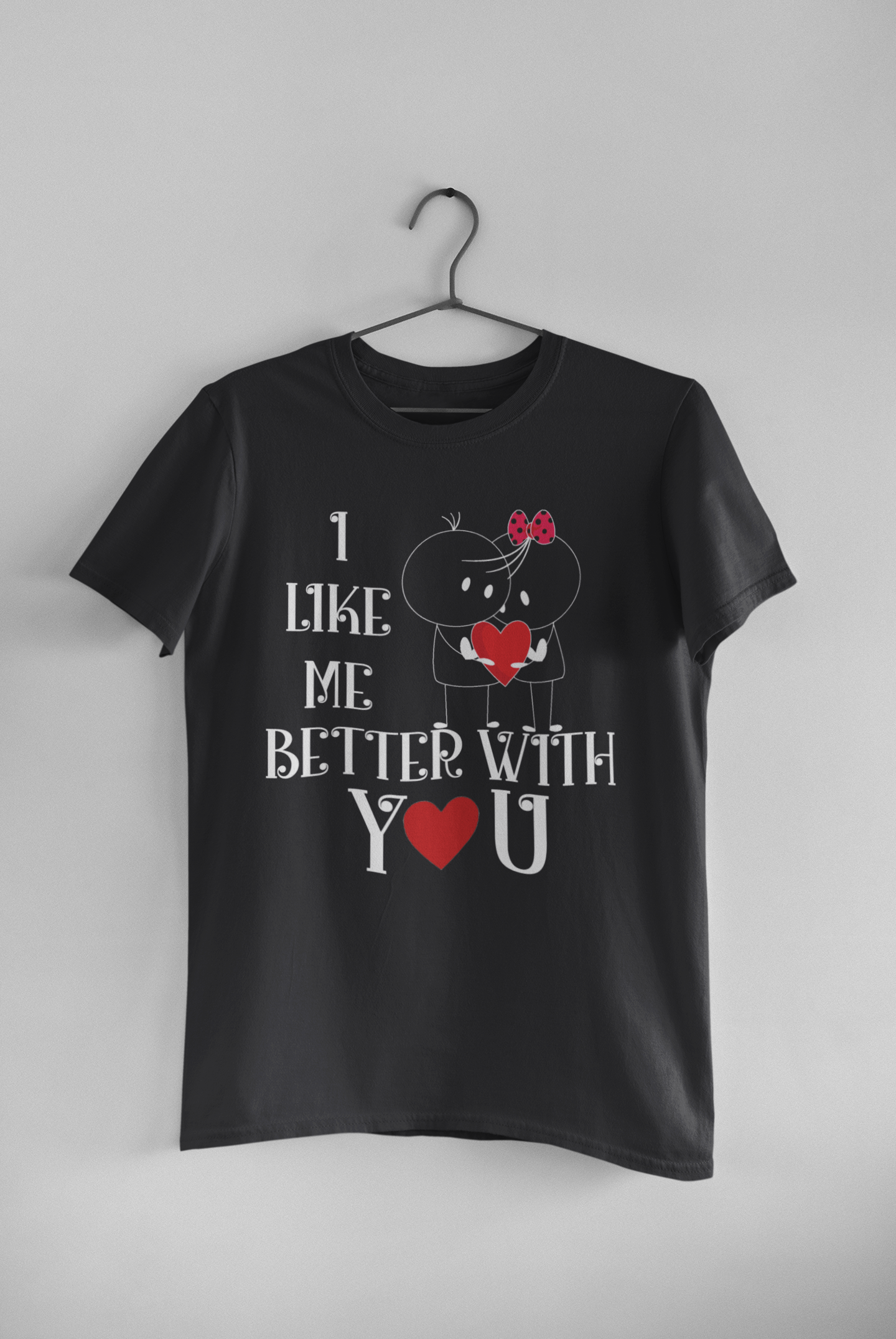 I Like Me Better With You Couple Half Sleeves T-Shirts -FunkyTeesClub