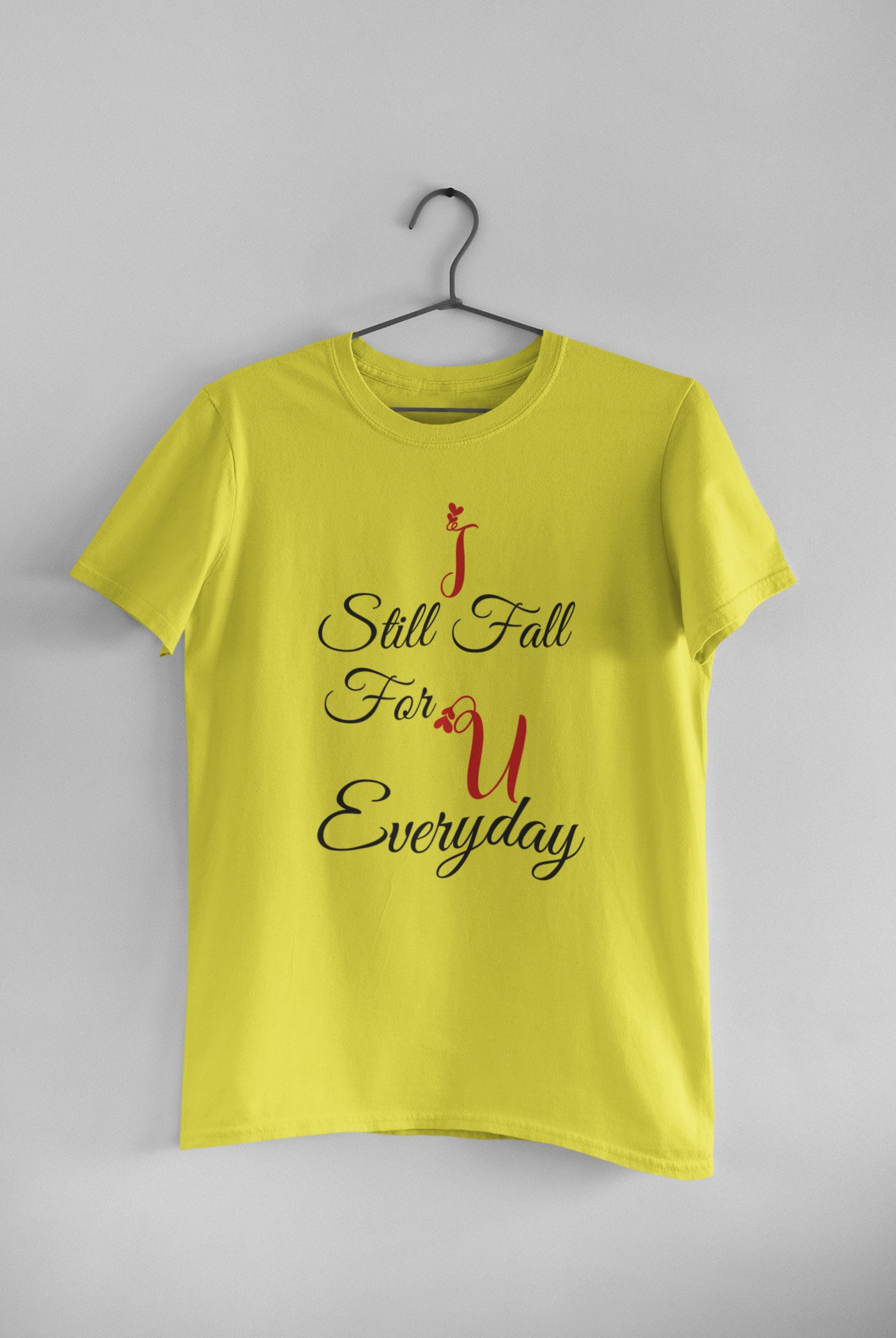 I Still Fall For U Everyday Couple Half Sleeves T-Shirts -FunkyTeesClub