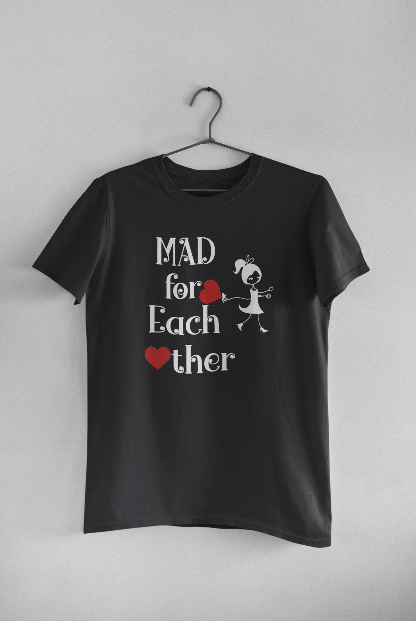 Mad For Each Other Couple Half Sleeves T-Shirts -FunkyTeesClub
