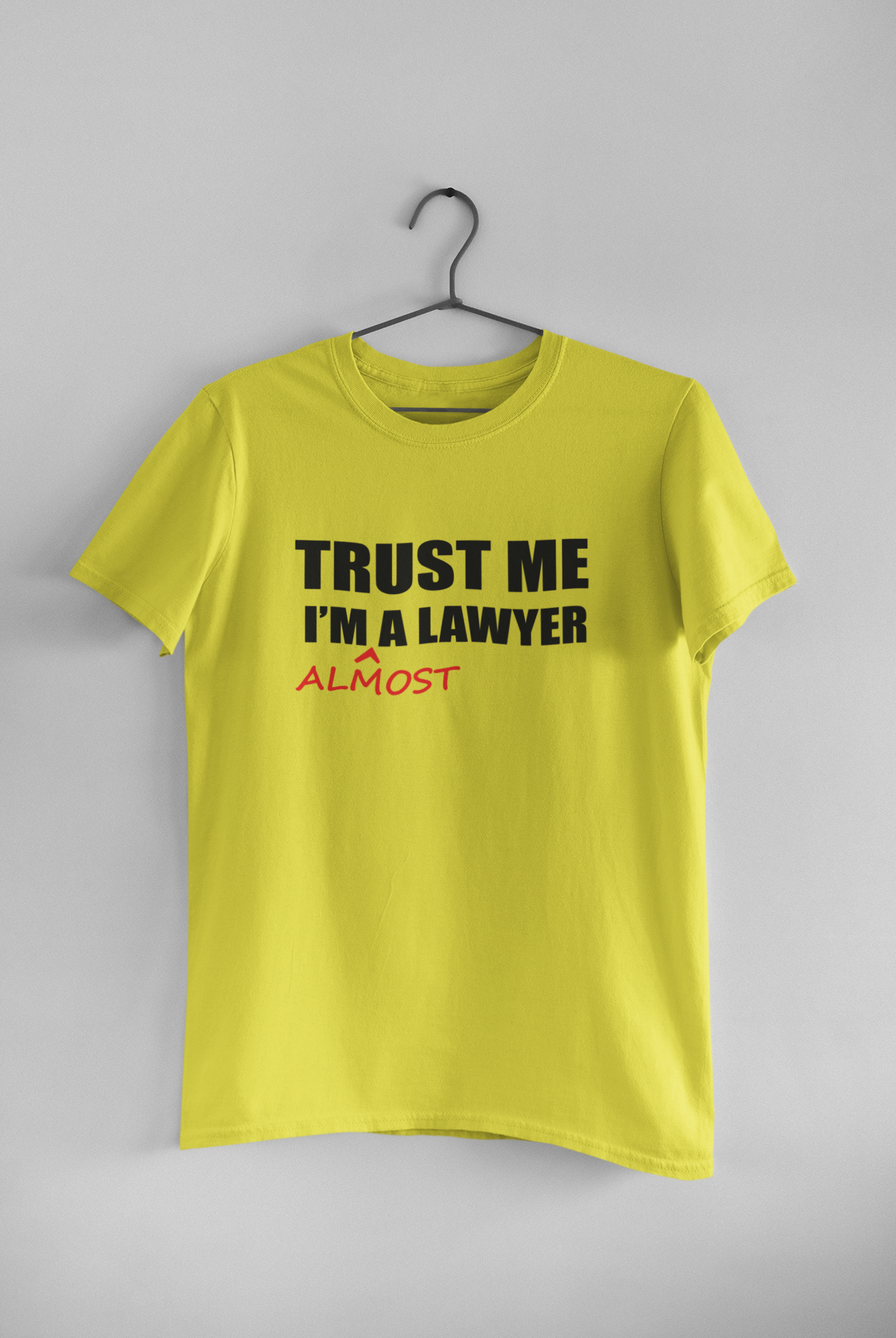 Trust Me I Am A Lawyer Almost Mens Half Sleeves T-shirt- FunkyTeesClub