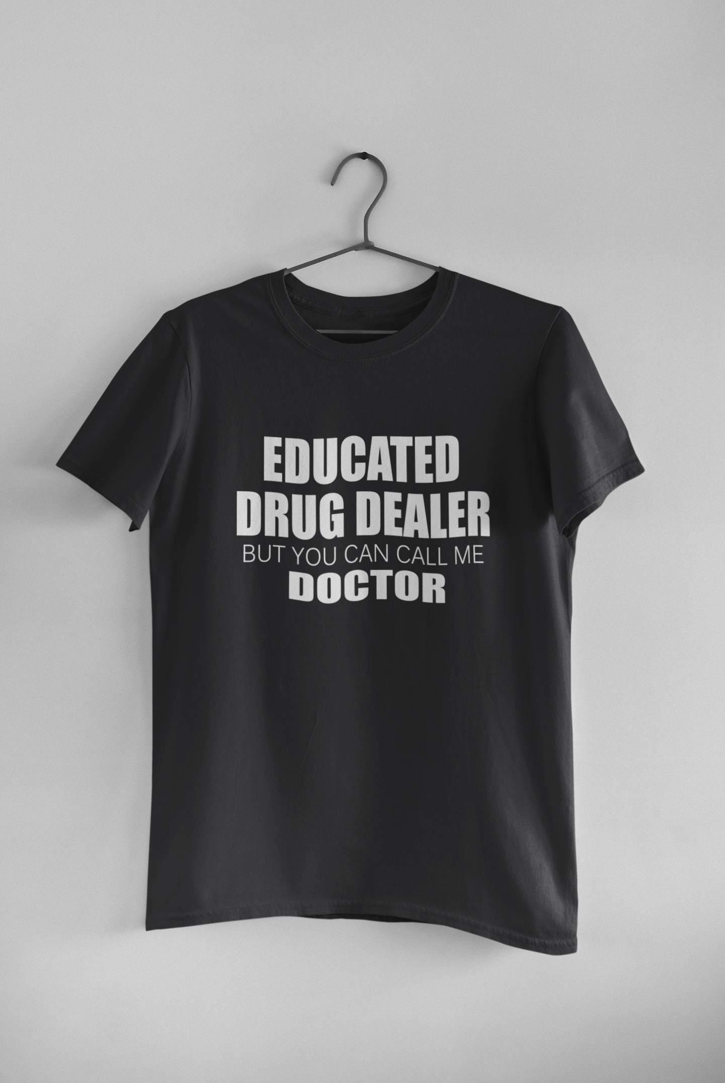 Educated Drug Dealer Doctor Women Half Sleeves T-shirt- FunkyTeesClub
