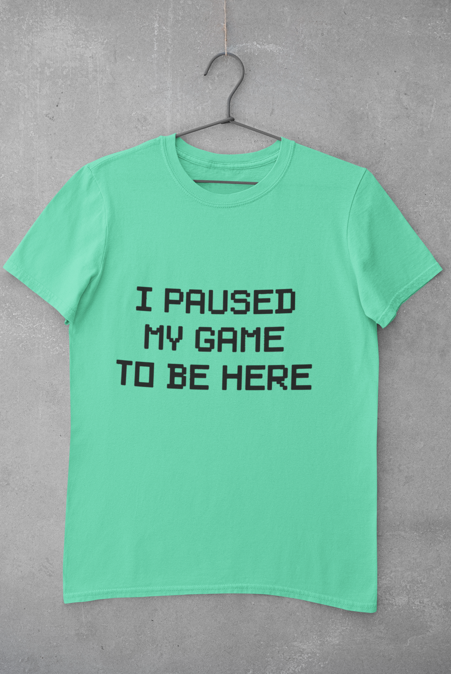 I paused my game to be here Mens Half Sleeves T-shirt- FunkyTeesClub