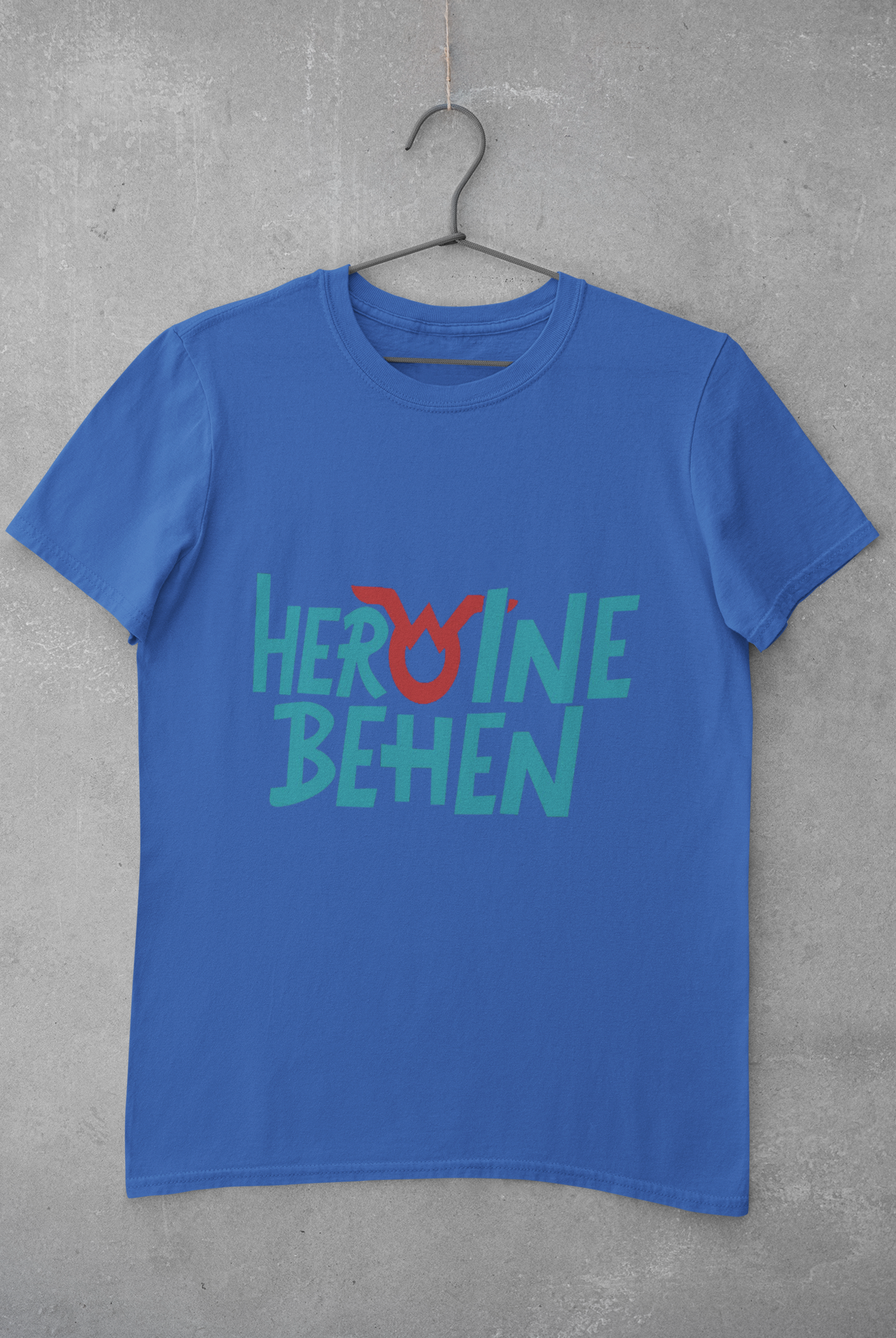 Heroine Behen Women Half Sleeves T-shirt- FunkyTeesClub