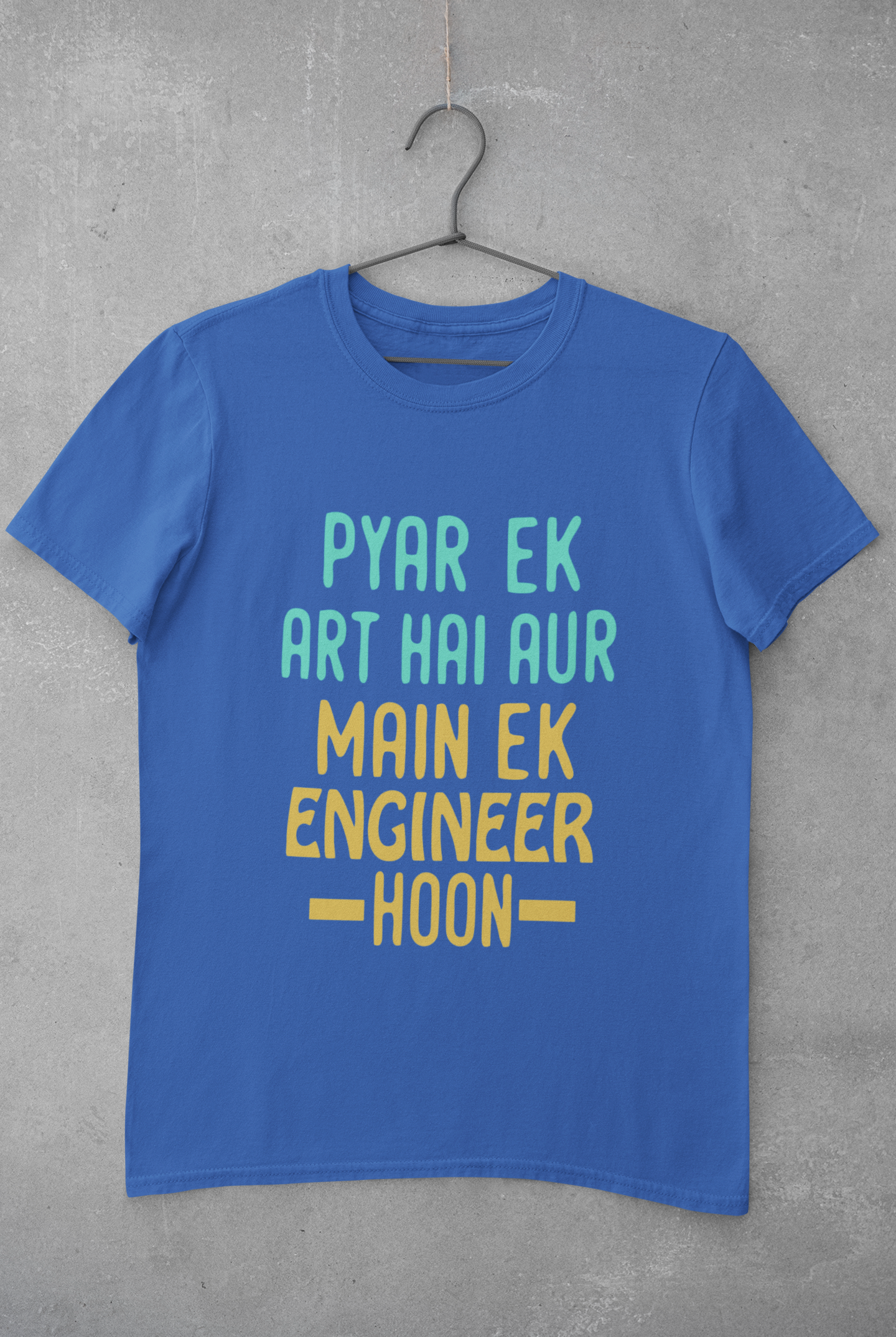 Pyaar Ek Art Hai Aur Main Ek Engineer Ho Mens Half Sleeves T-shirt- FunkyTeesClub