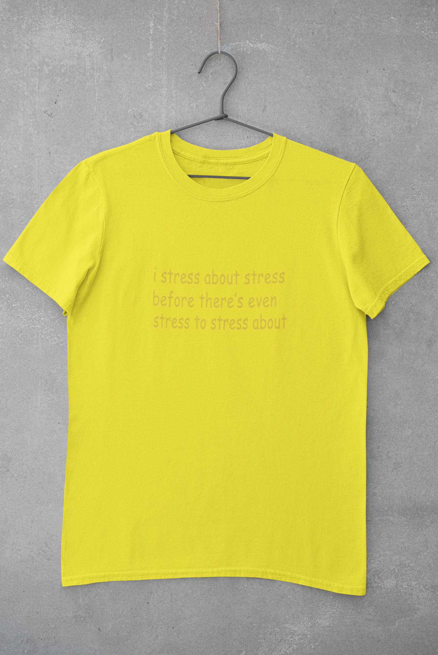 I stress about stress before there is even stress to stress about Minimal Women Half Sleeves T-shirt- FunkyTeesClub