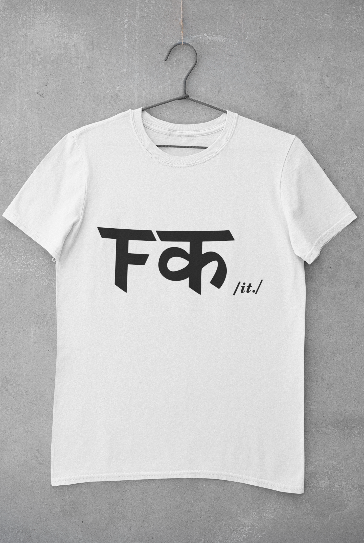 Fuck It Mens Half Sleeves T-shirt- FunkyTeesClub