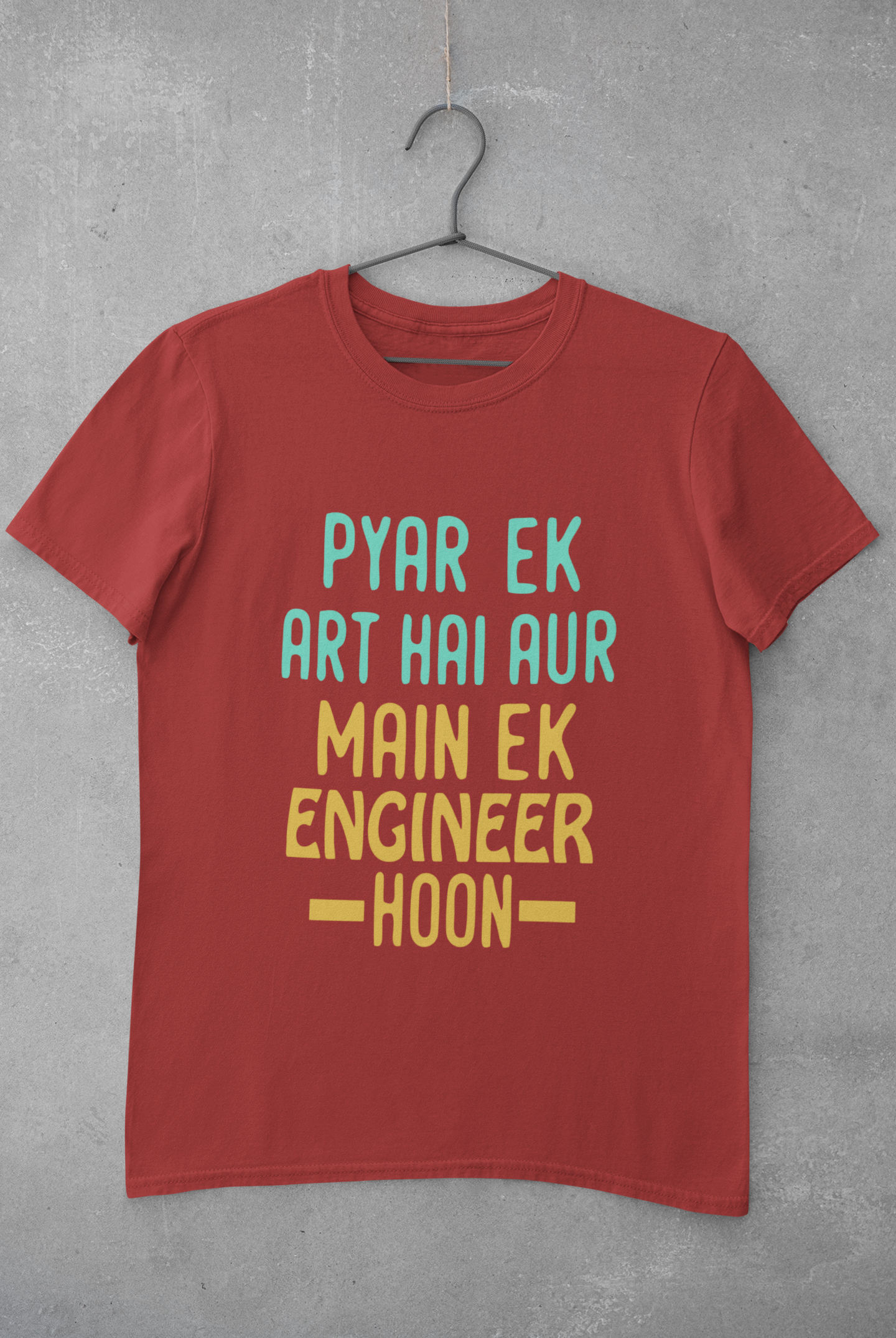 Pyaar Ek Art Hai Aur Main Ek Engineer Ho Women Half Sleeves T-shirt- FunkyTeesClub