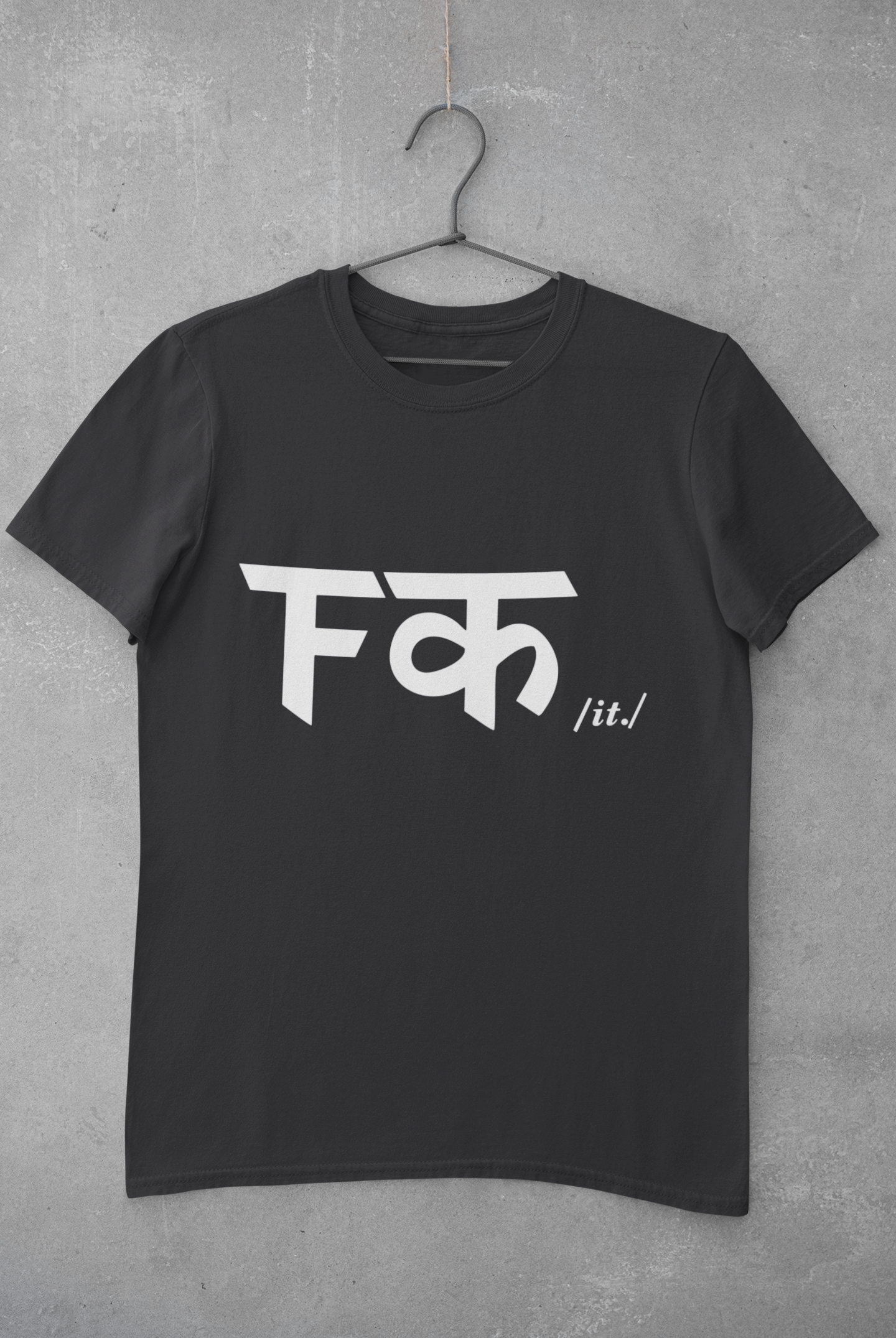 Fuck It Mens Half Sleeves T-shirt- FunkyTeesClub