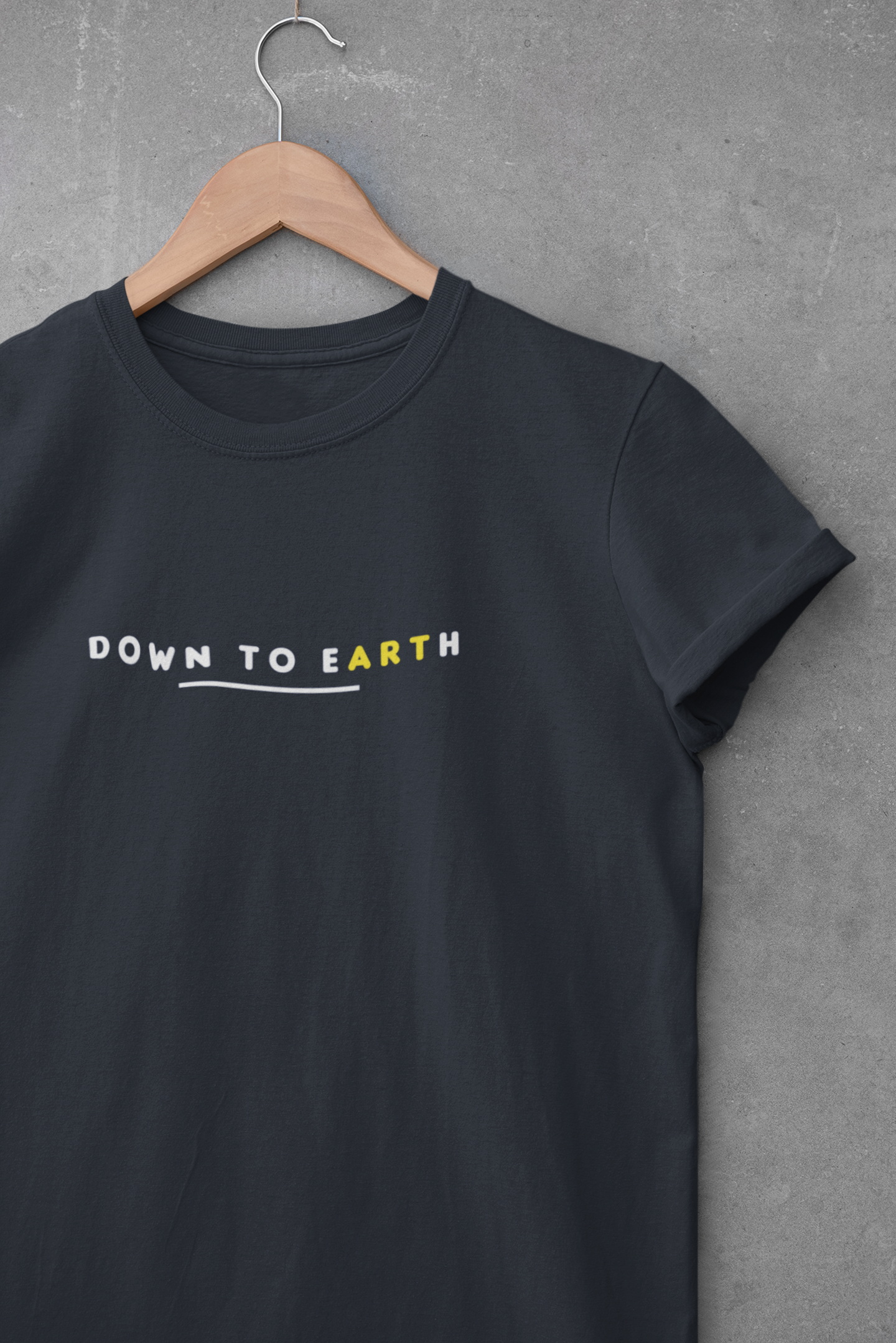 Down To Earth Quotes Women Half Sleeves T-shirt- FunkyTeesClub