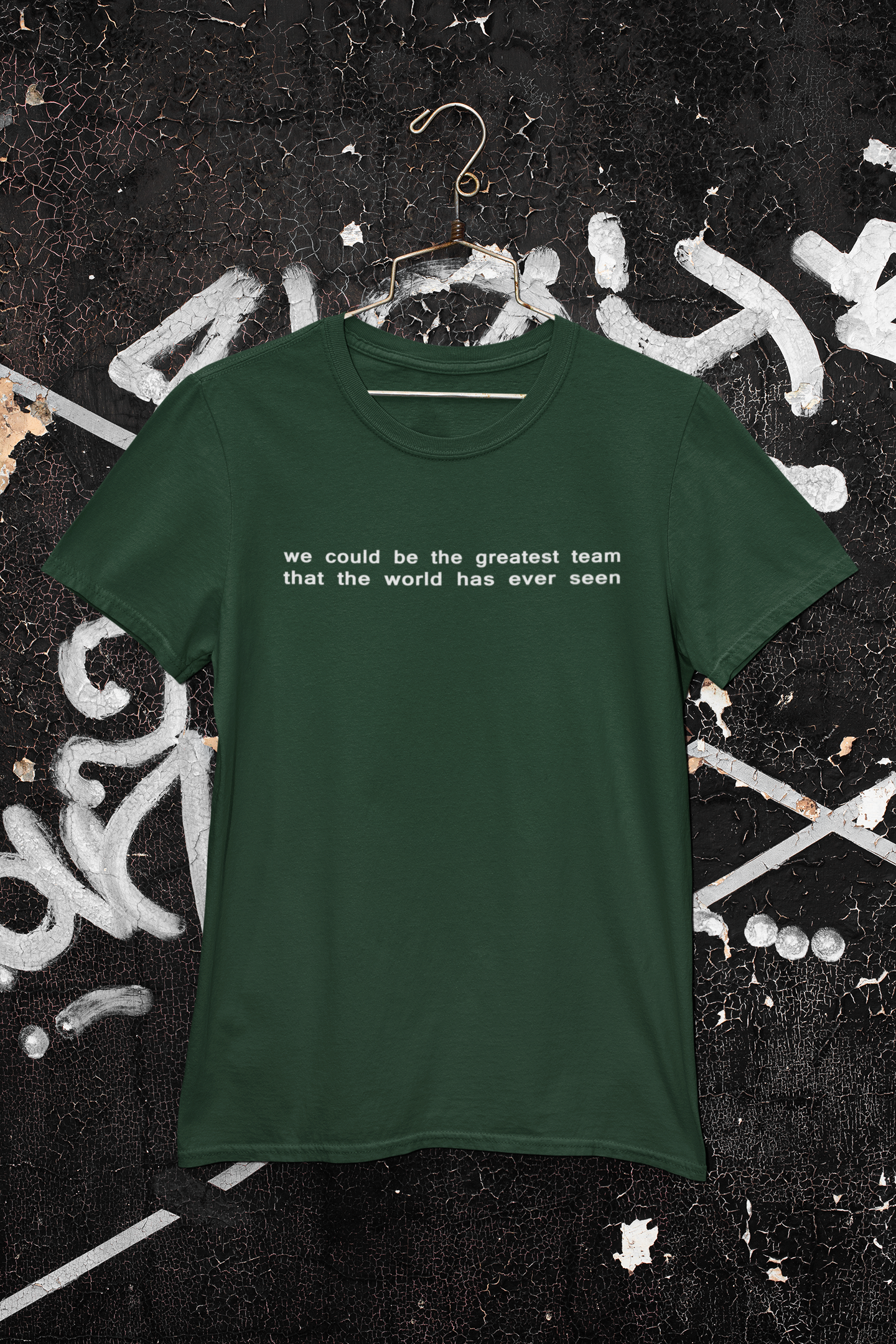 We Could Be The Greatest Team That The World Has Ever Seen Women Half Sleeves T-shirt- FunkyTeesClub