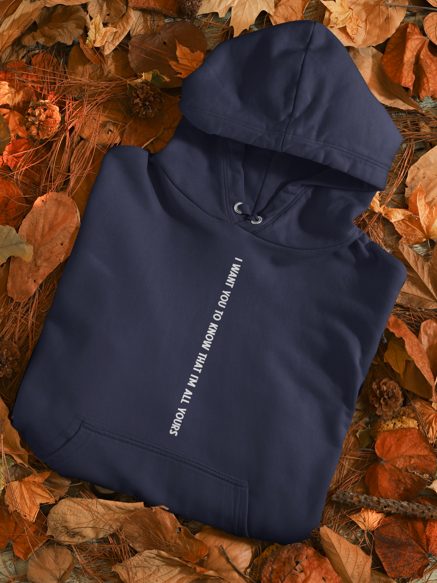 I Want You To Know That I Am All Yours Quotes Hoodies for Women-FunkyTeesClub