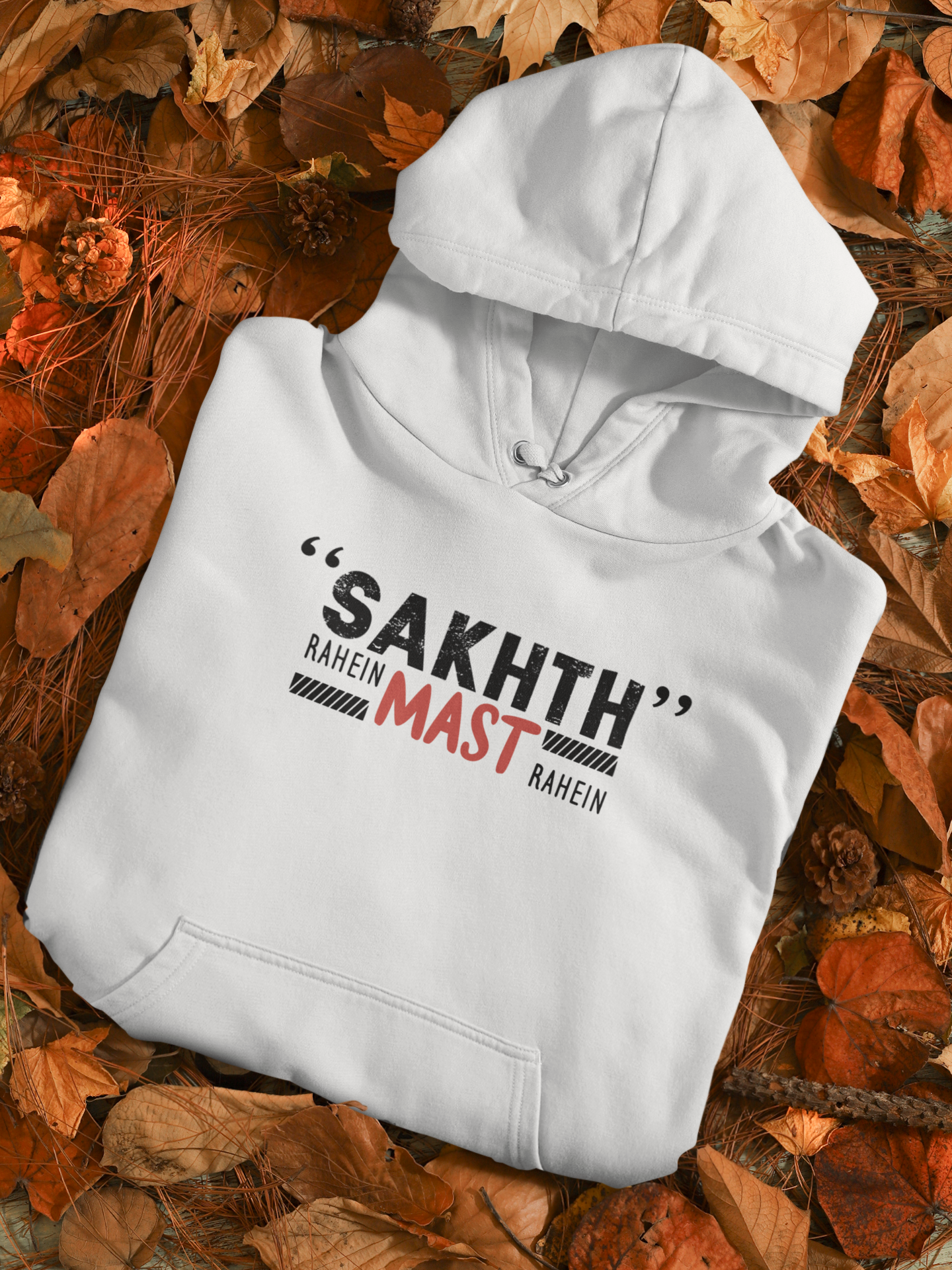 Sakht Rahe Mast Rahe Desi Men Hoodies-FunkyTeesClub