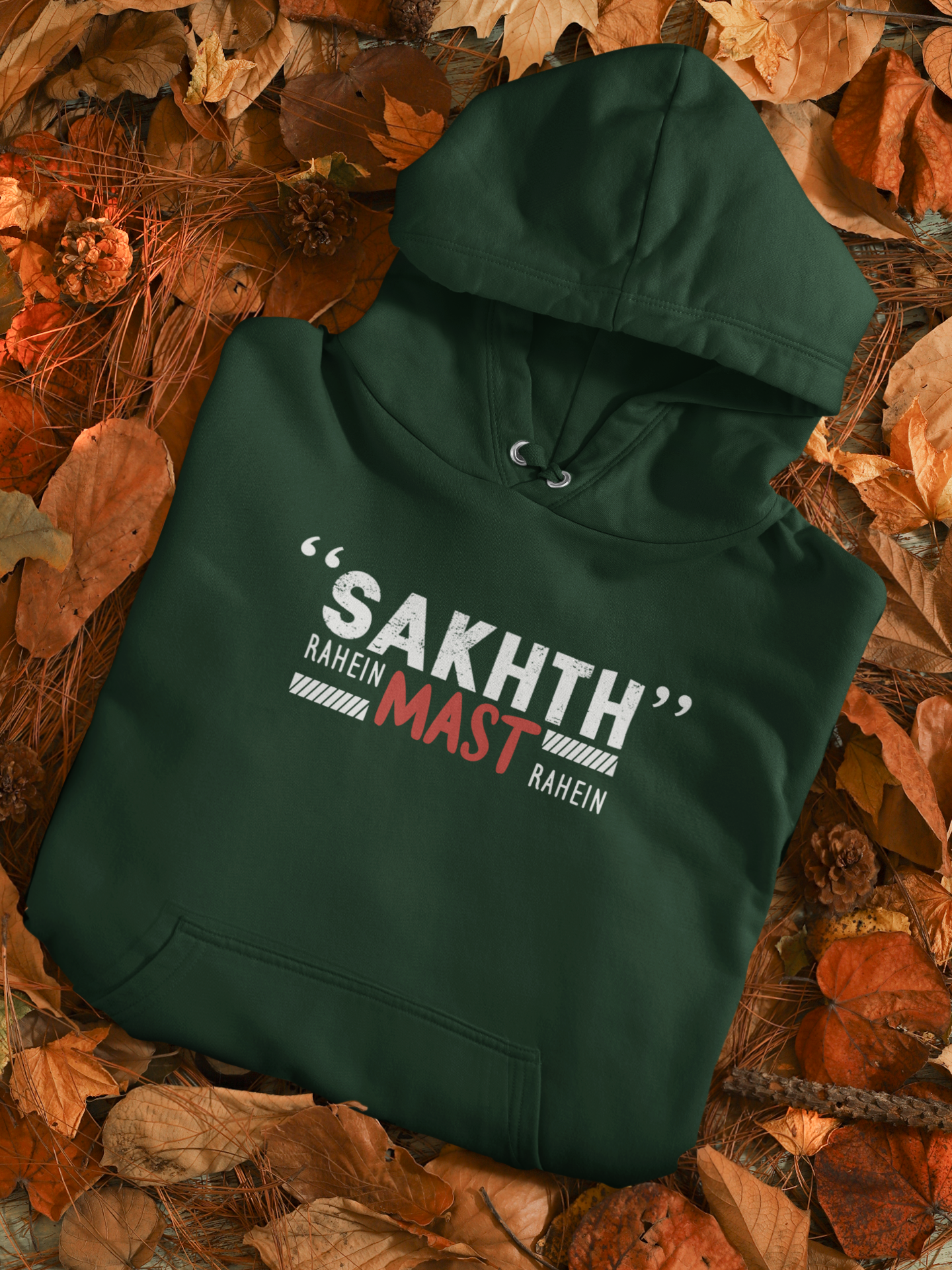 Sakht Rahe Mast Rahe Desi Men Hoodies-FunkyTeesClub