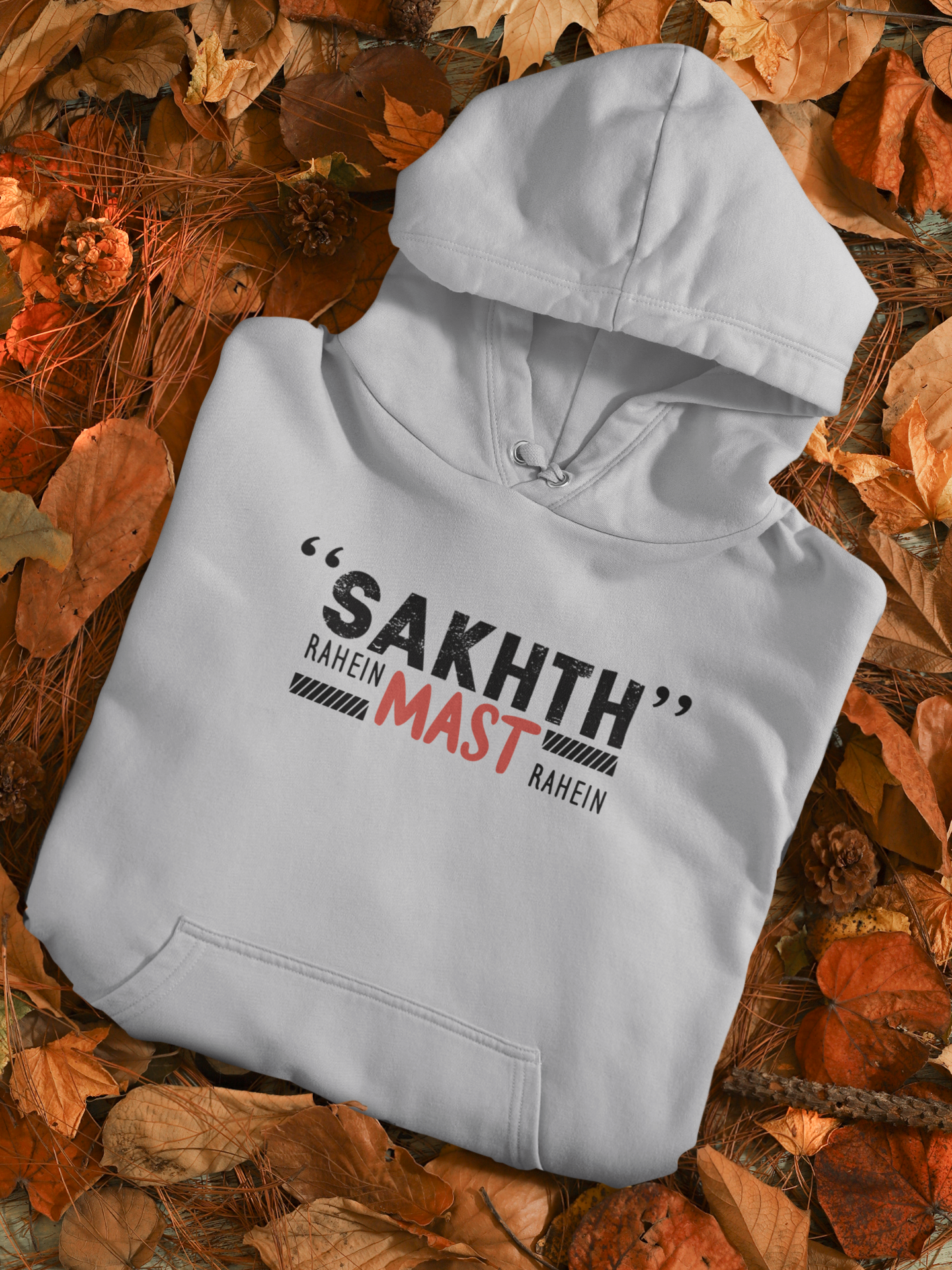 Sakht Rahe Mast Rahe Desi Men Hoodies-FunkyTeesClub