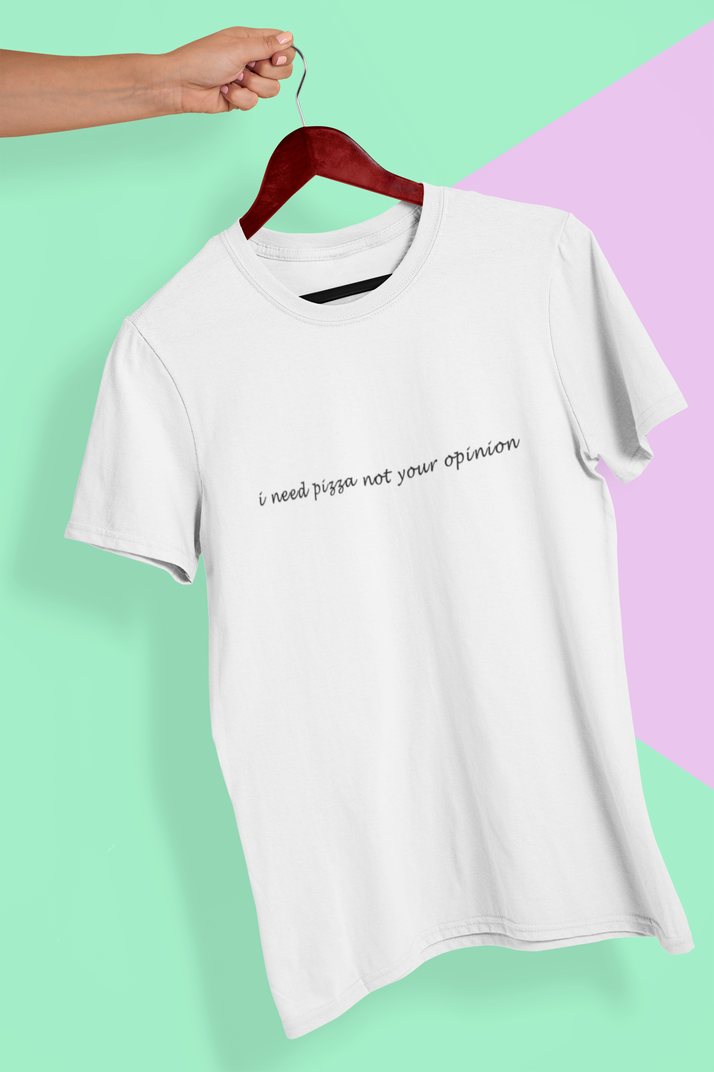 I need pizza not your opinion Minimal Women Half Sleeves T-shirt- FunkyTeesClub