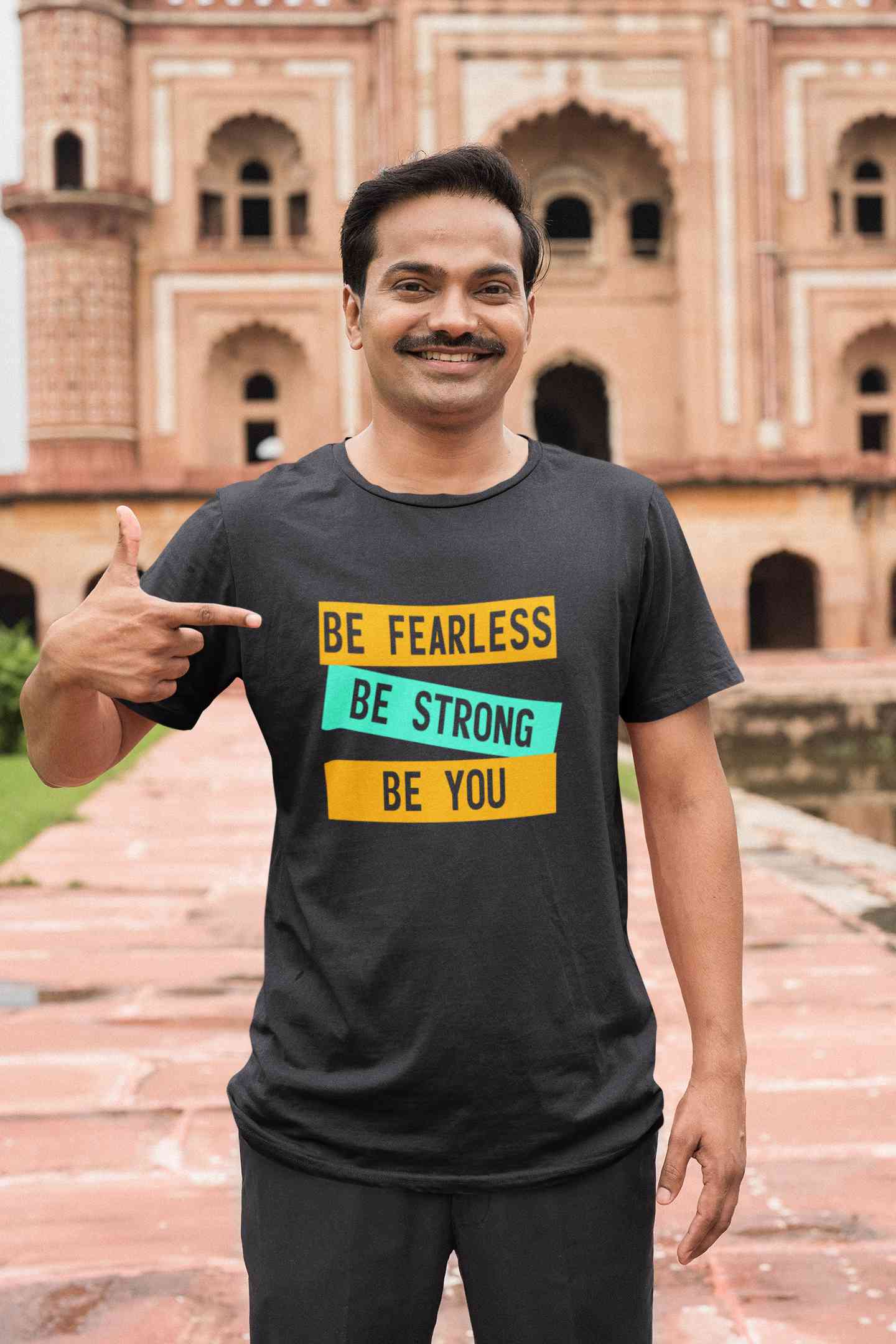 Be Fearless Be strong Be You Mens Half Sleeves T-shirt- FunkyTeesClub