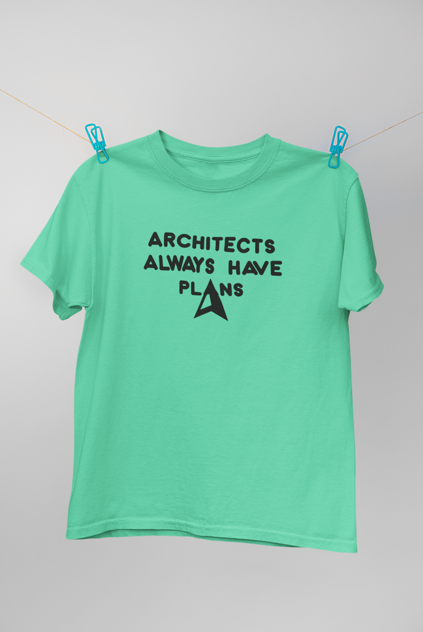 Architecture Always Have Plans Architect Profession Mens Half Sleeves T-shirt- FunkyTeesClub