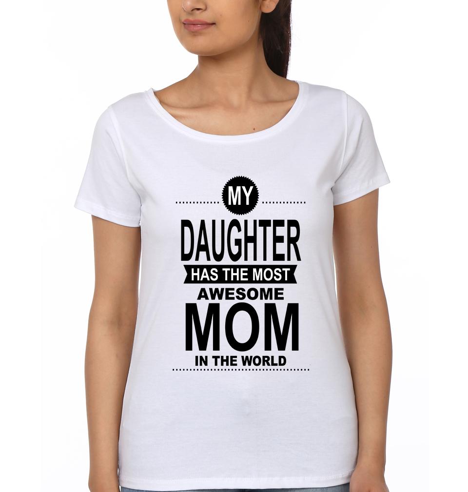 My Mother Has The Most awesome Kid In The World & My Daughter Has The Most awesome Mom In The World Mother and Daughter Matching T-Shirt- FunkyTeesClub