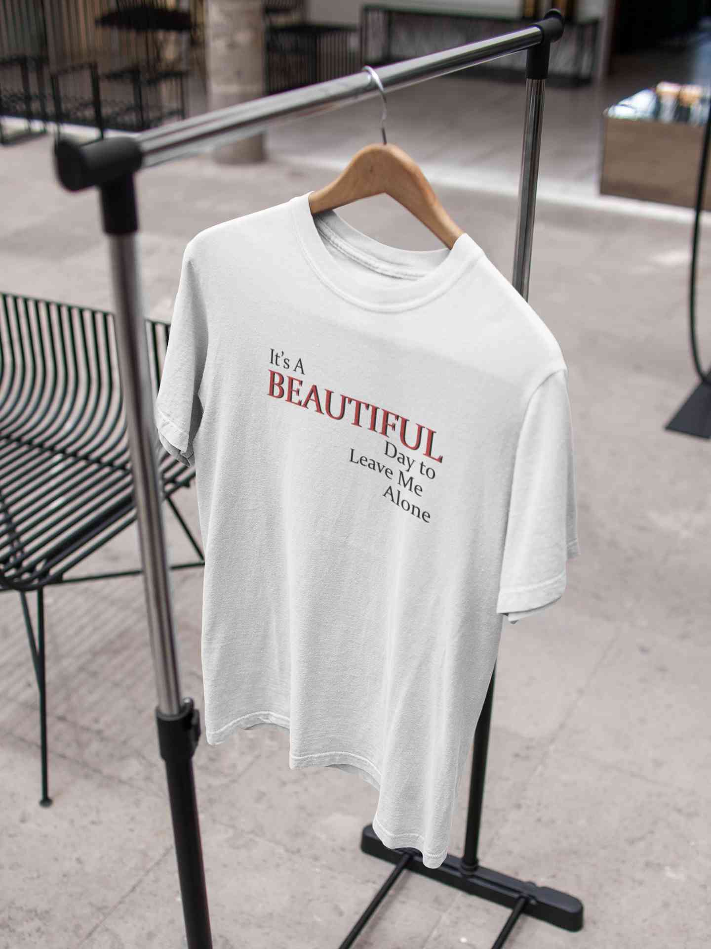 It Is A Beautiful Day To Leave Me Alone Mens Half Sleeves T-shirt- FunkyTeesClub