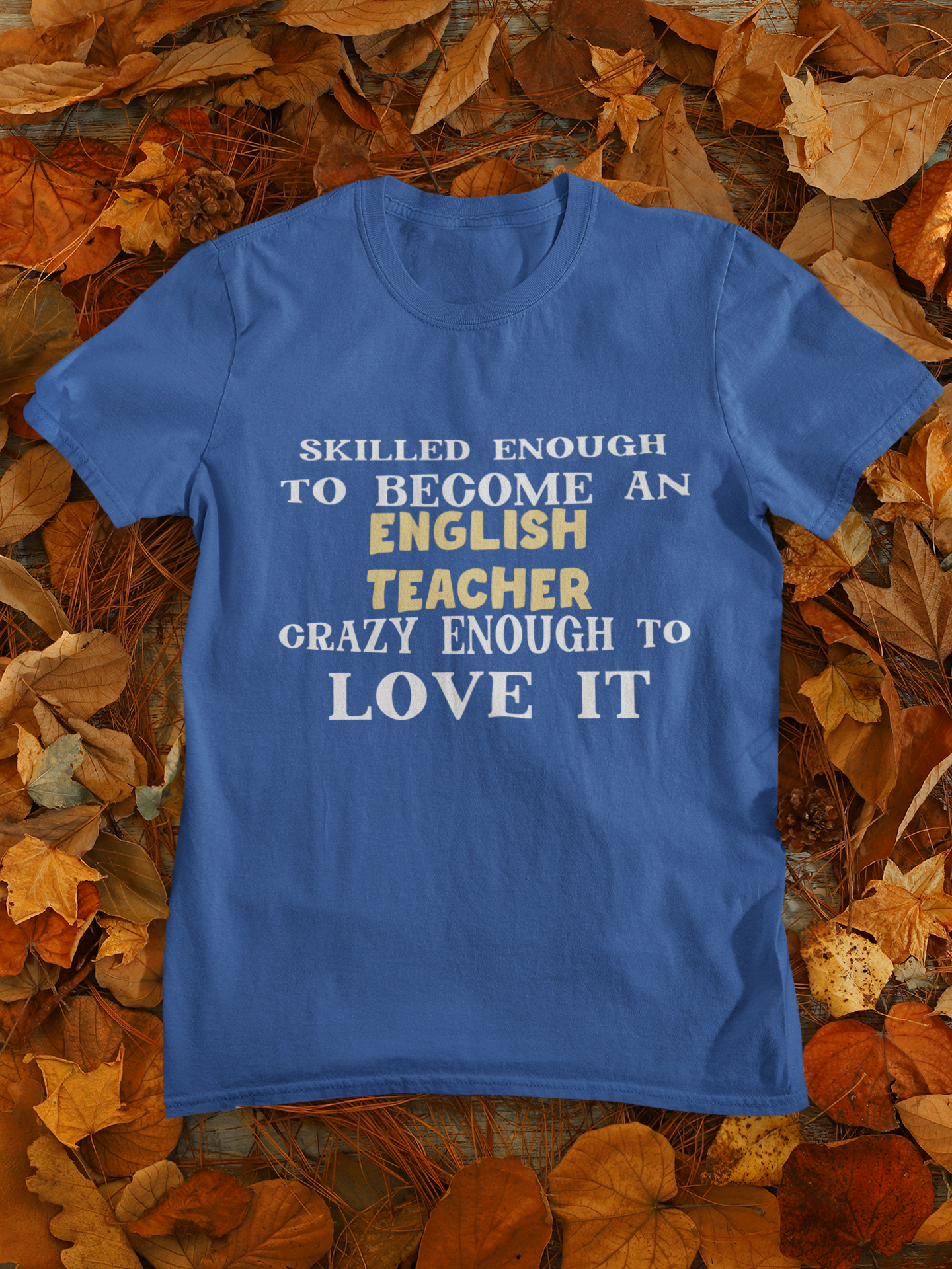 Skilled Enough To Become An English Teacher Mens Half Sleeves T-shirt- FunkyTeesClub