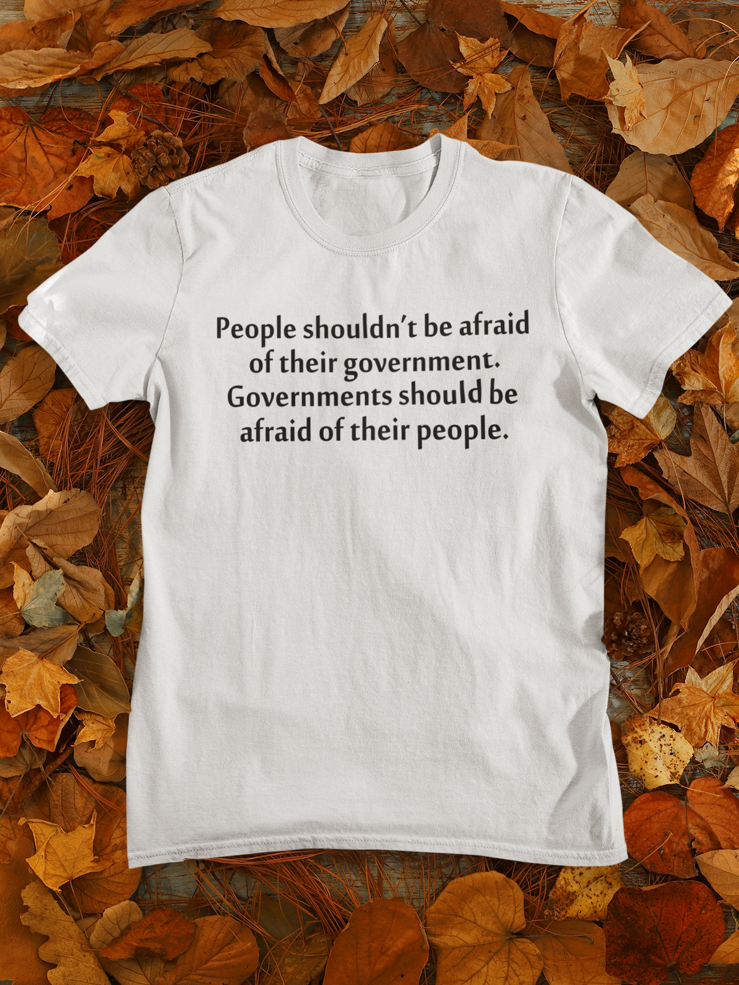 People Shouldnt Be Afraid Of Their Governments Should Be Afraid Of Their People Anti Government Mens Half Sleeves T-shirt- FunkyTeesClub