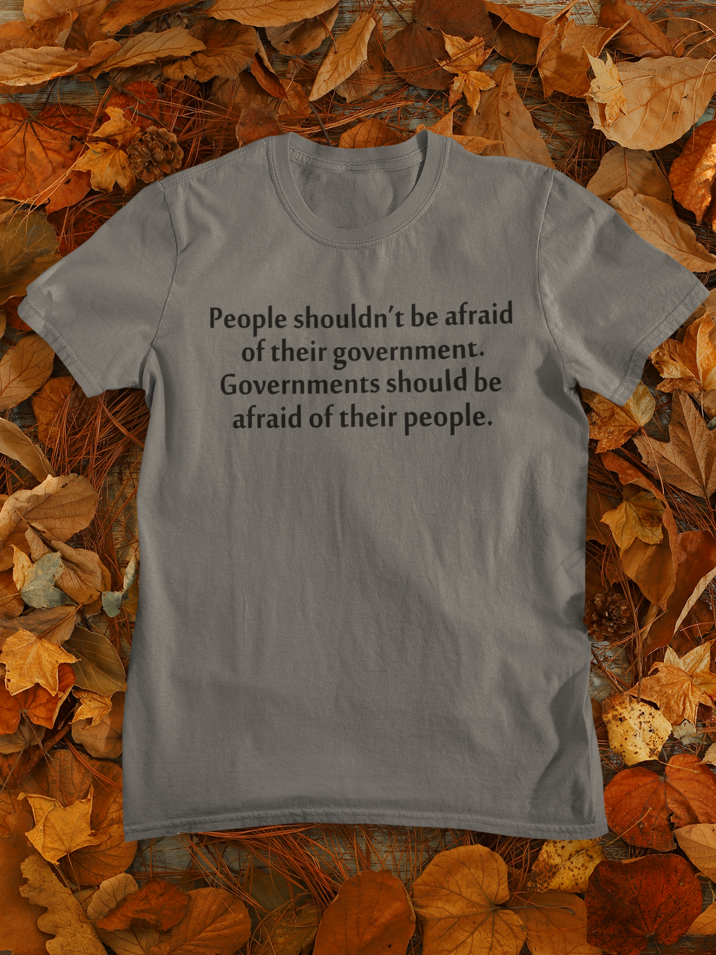People Shouldnt Be Afraid Of Their Governments Should Be Afraid Of Their People Anti Government Mens Half Sleeves T-shirt- FunkyTeesClub