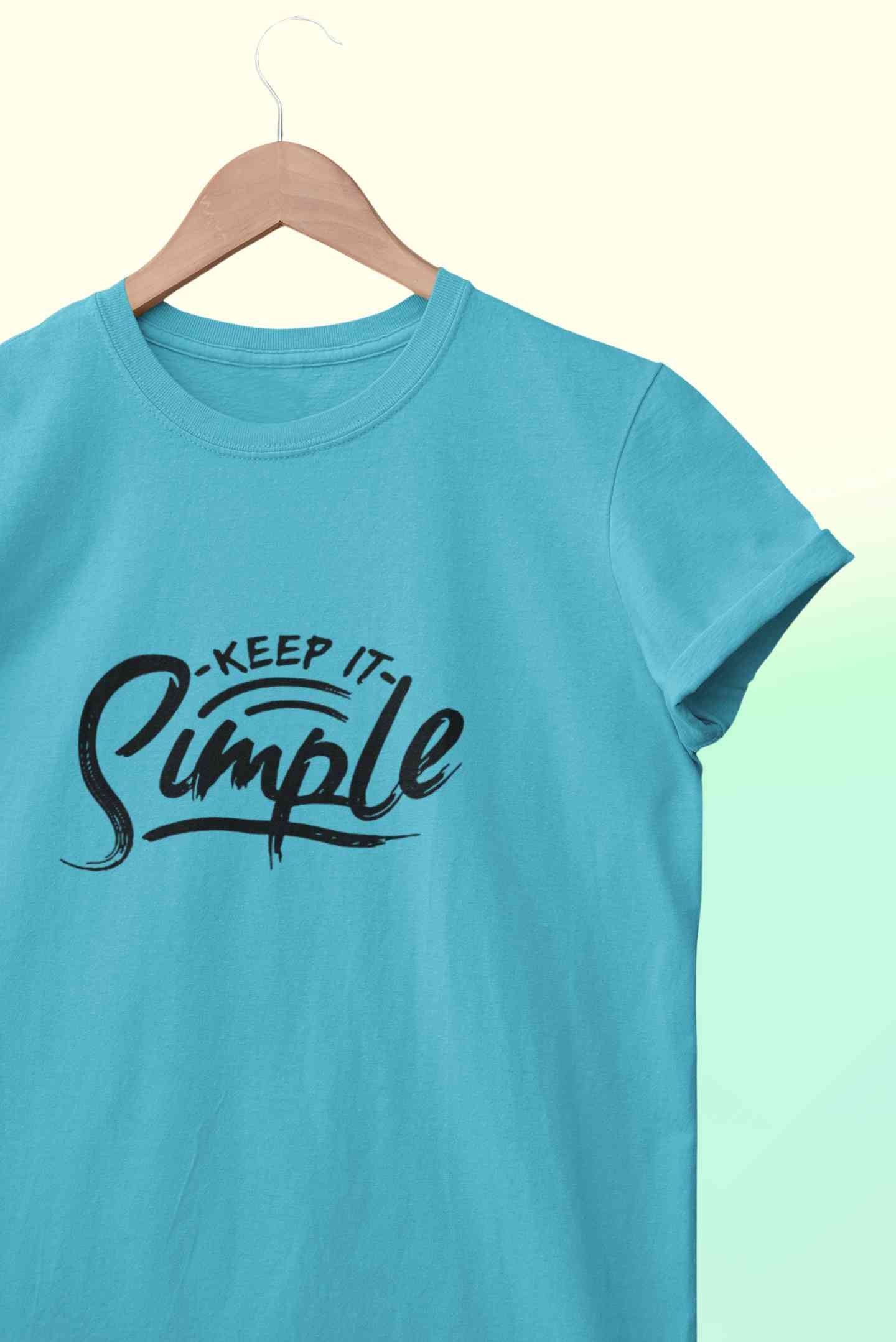 Keep It SImple Typography Women Half Sleeves T-shirt- FunkyTeesClub