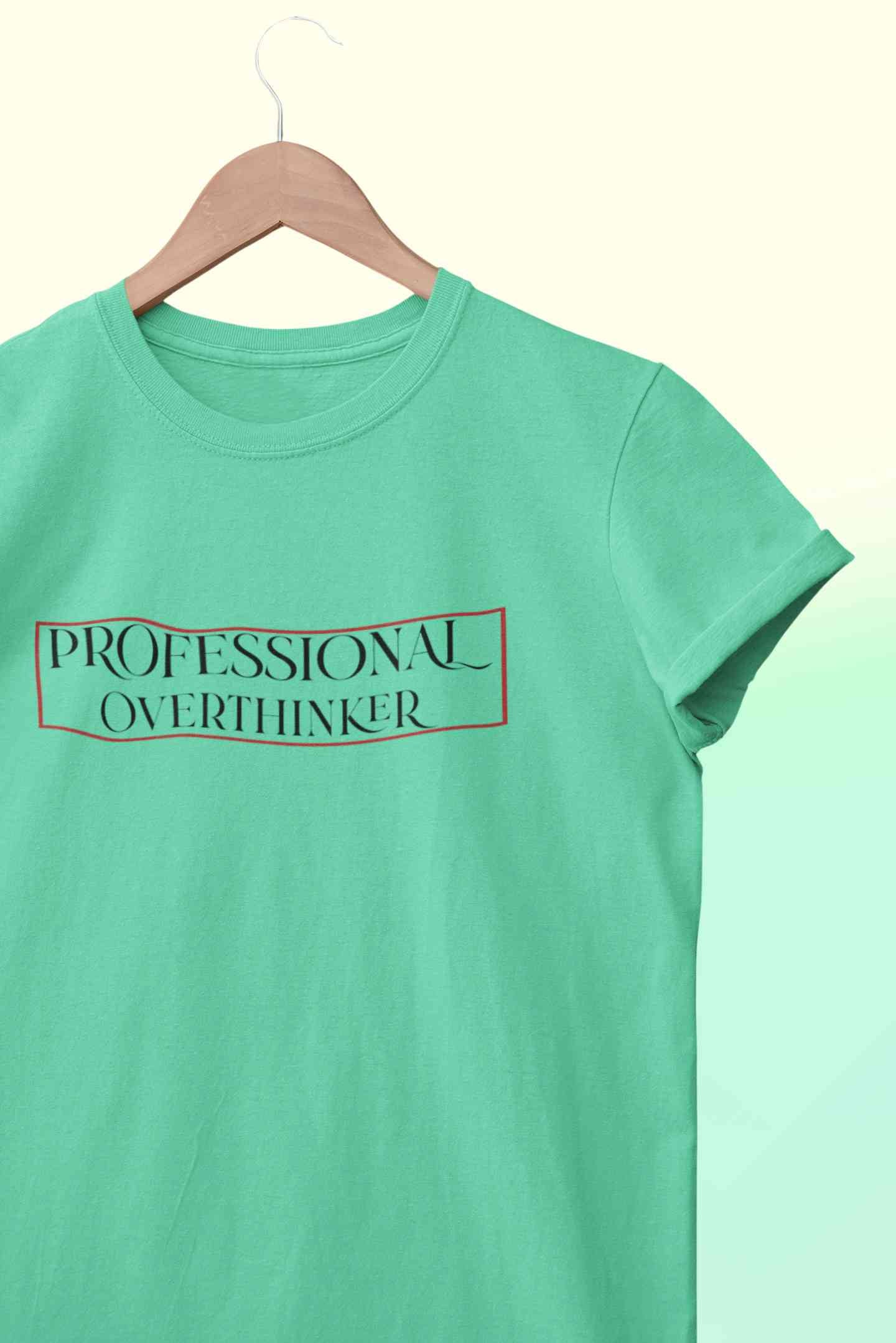 Professional Overthinker Mens Half Sleeves T-shirt- FunkyTeesClub