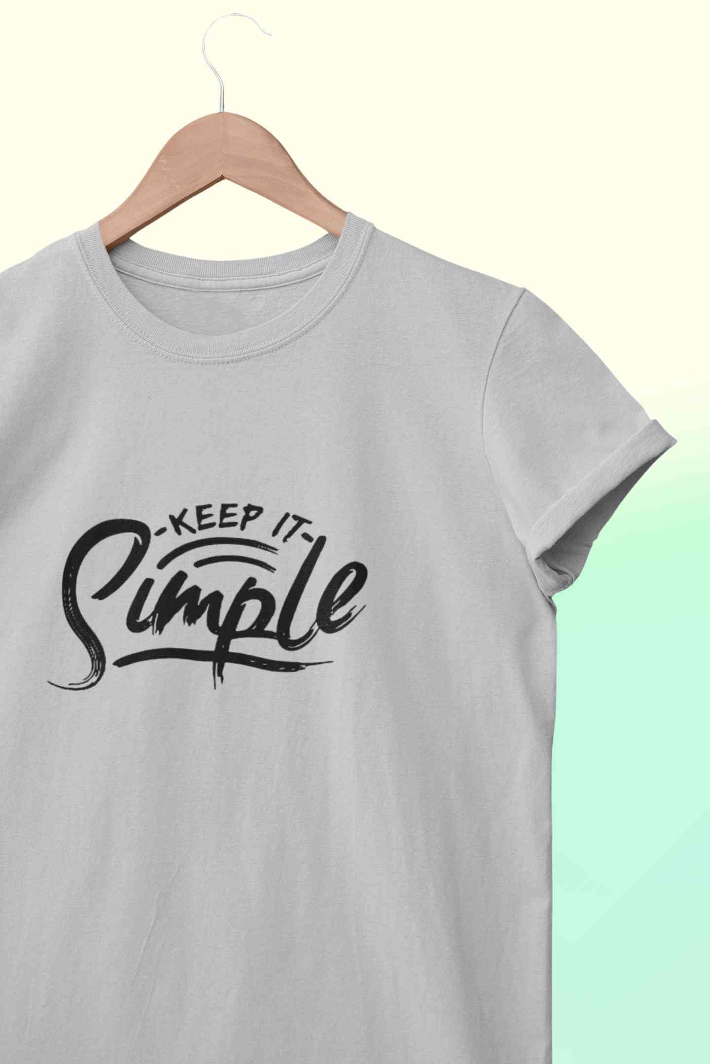 Keep It SImple Typography Women Half Sleeves T-shirt- FunkyTeesClub
