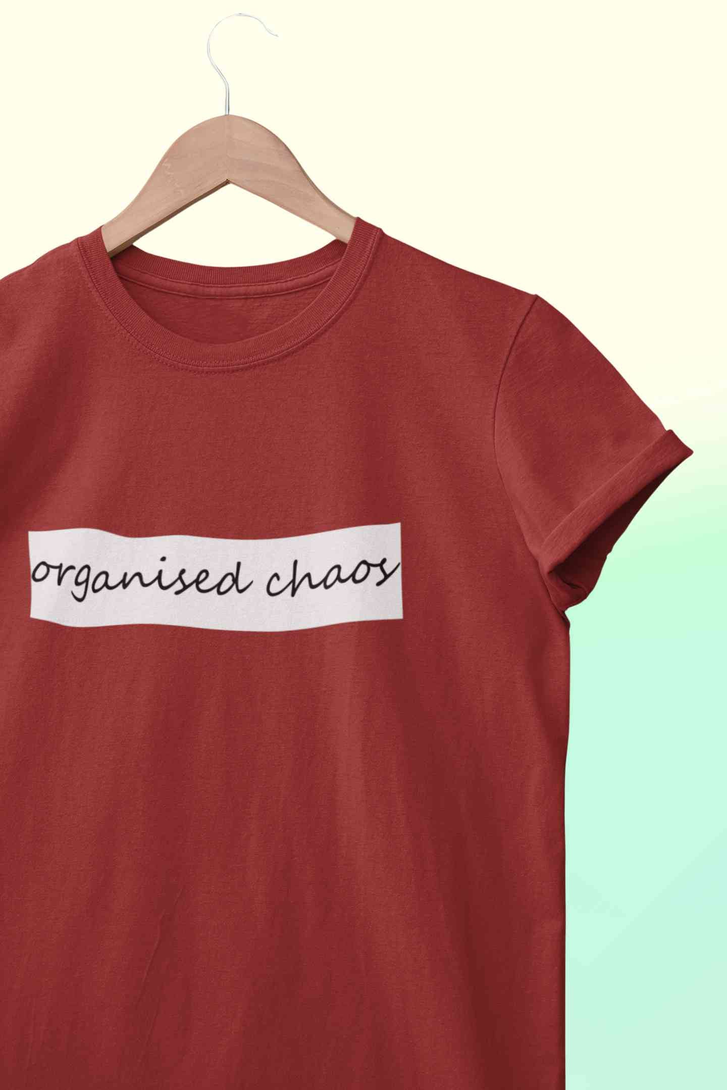 Organised Chaos Women Half Sleeves T-shirt- FunkyTeesClub