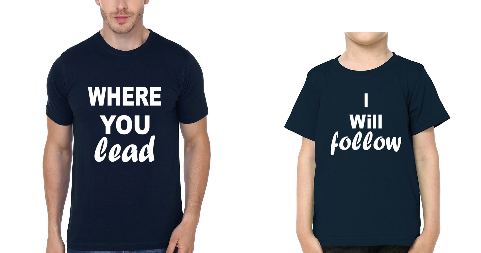 Where You Lead & I Will Follow Father and Son Matching T-Shirt- FunkyTeesClub - Funky Tees Club