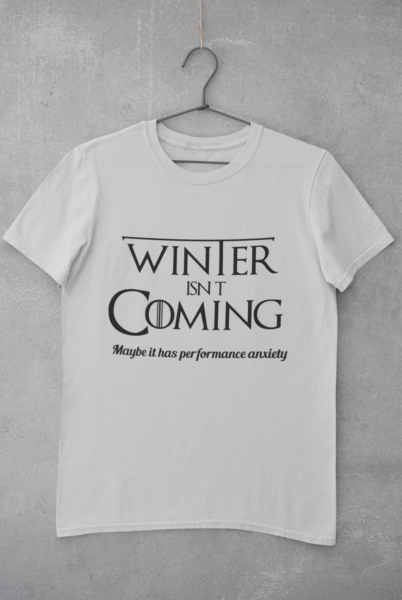Winter Isnt Coming Women Half Sleeves T-shirt- FunkyTeesClub - Funky Tees Club