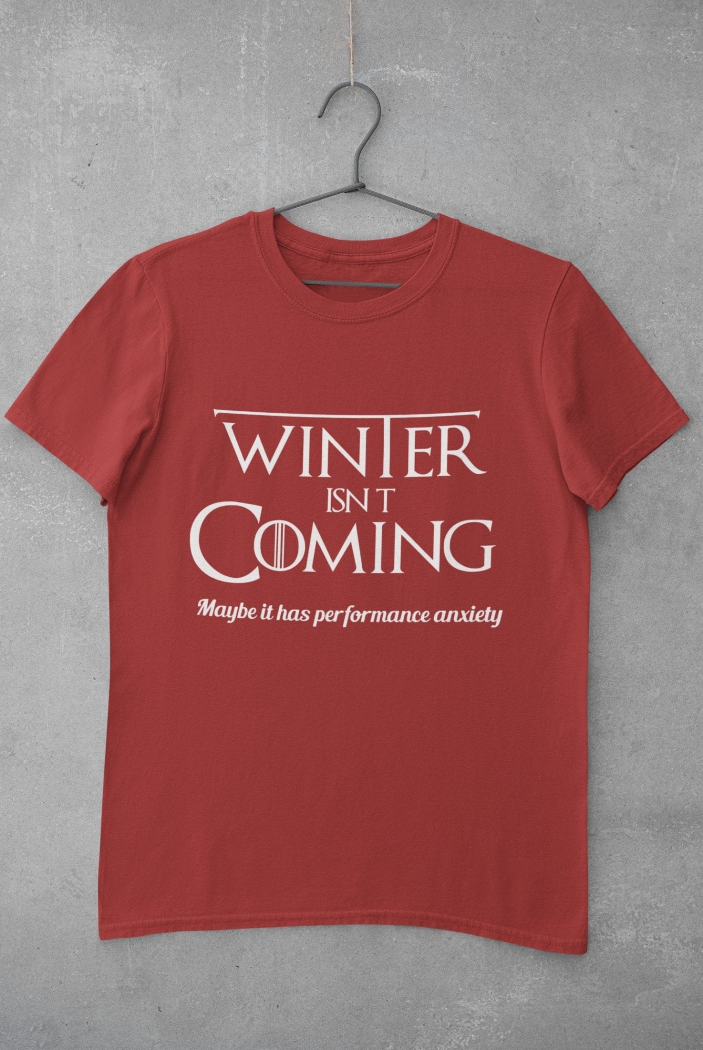 Winter Isnt Coming Women Half Sleeves T-shirt- FunkyTeesClub - Funky Tees Club