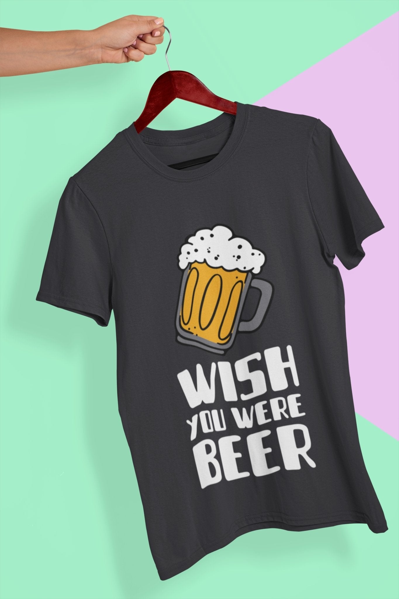 Wish You Were Beer Mens Half Sleeves T-shirt- FunkyTeesClub - Funky Tees Club