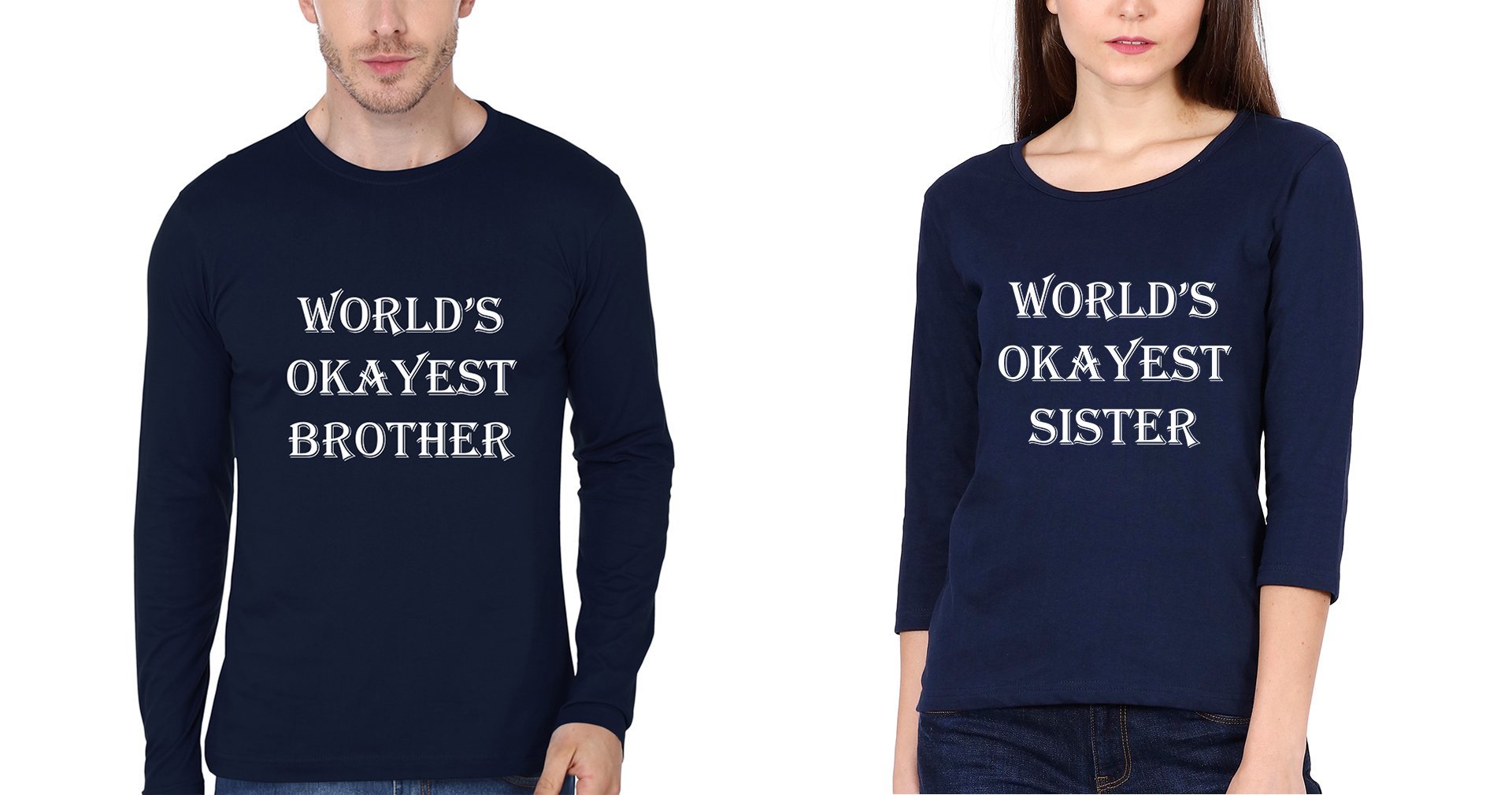 World's Okyast Brother-Sister Full Sleeves T-Shirts -FunkyTees - Funky Tees Club