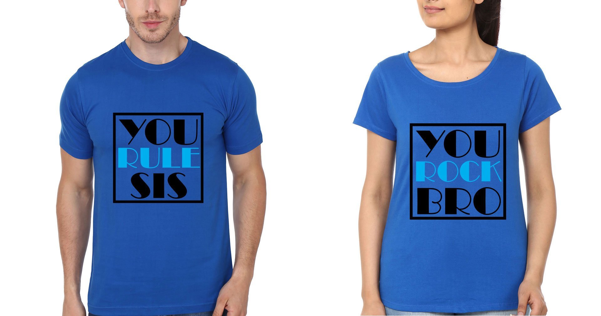 You Rule Sis You Rock Bro Brother-Sister Half Sleeves T-Shirts -FunkyTees - Funky Tees Club