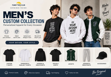 Men’s custom clothing and personalized apparel featuring T-shirts, oversized T-shirts, hoodies, polos, jackets, joggers and accessories | FunkyTeesClub