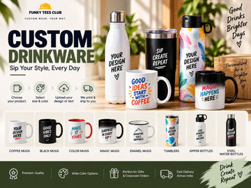Custom drinkware and personalized mugs including coffee mugs, black mugs, color mugs, magic mugs, enamel mugs, tumblers, sipper bottles and steel water bottles | FunkyTeesClub