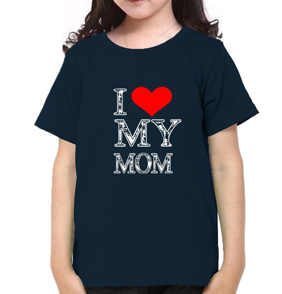 I Love My Mom Half Sleeves T-Shirt For Girls -FunkyTeesClub
