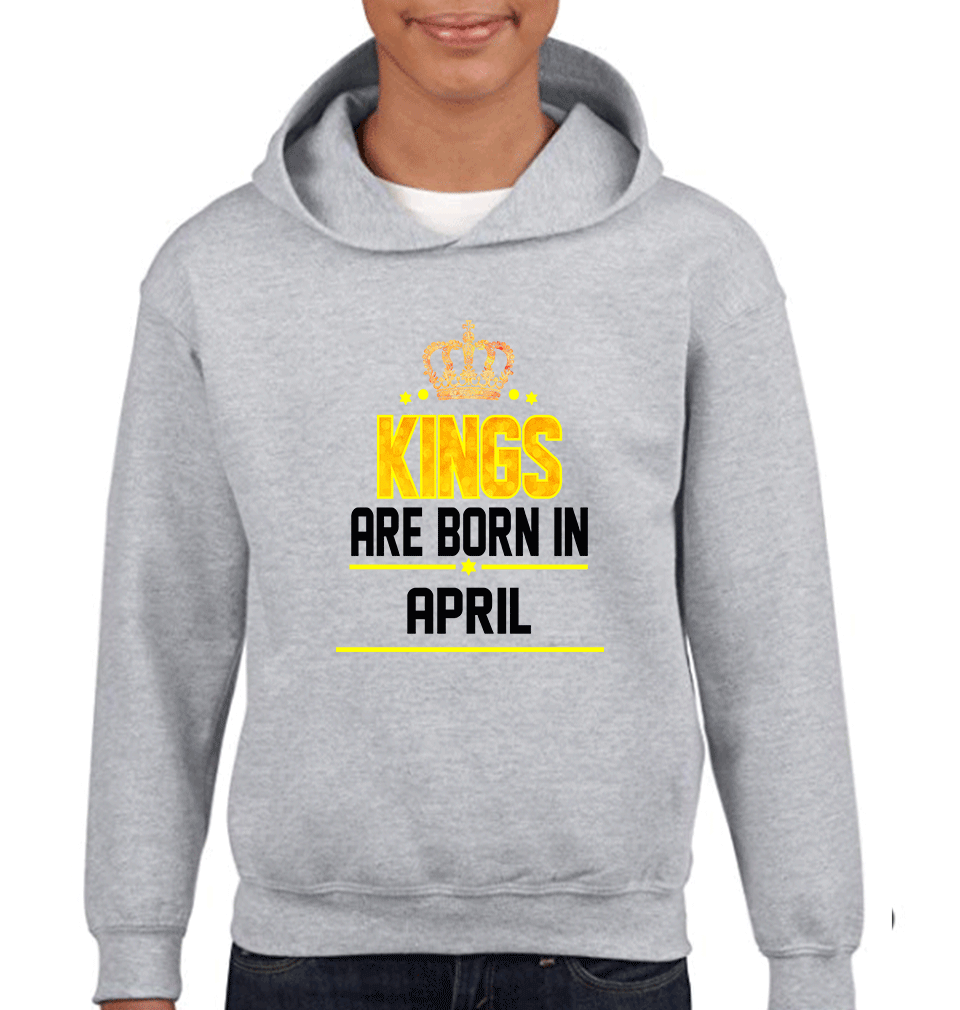 Kings Are Born In April Boy Hoodies-FunkyTeesClub