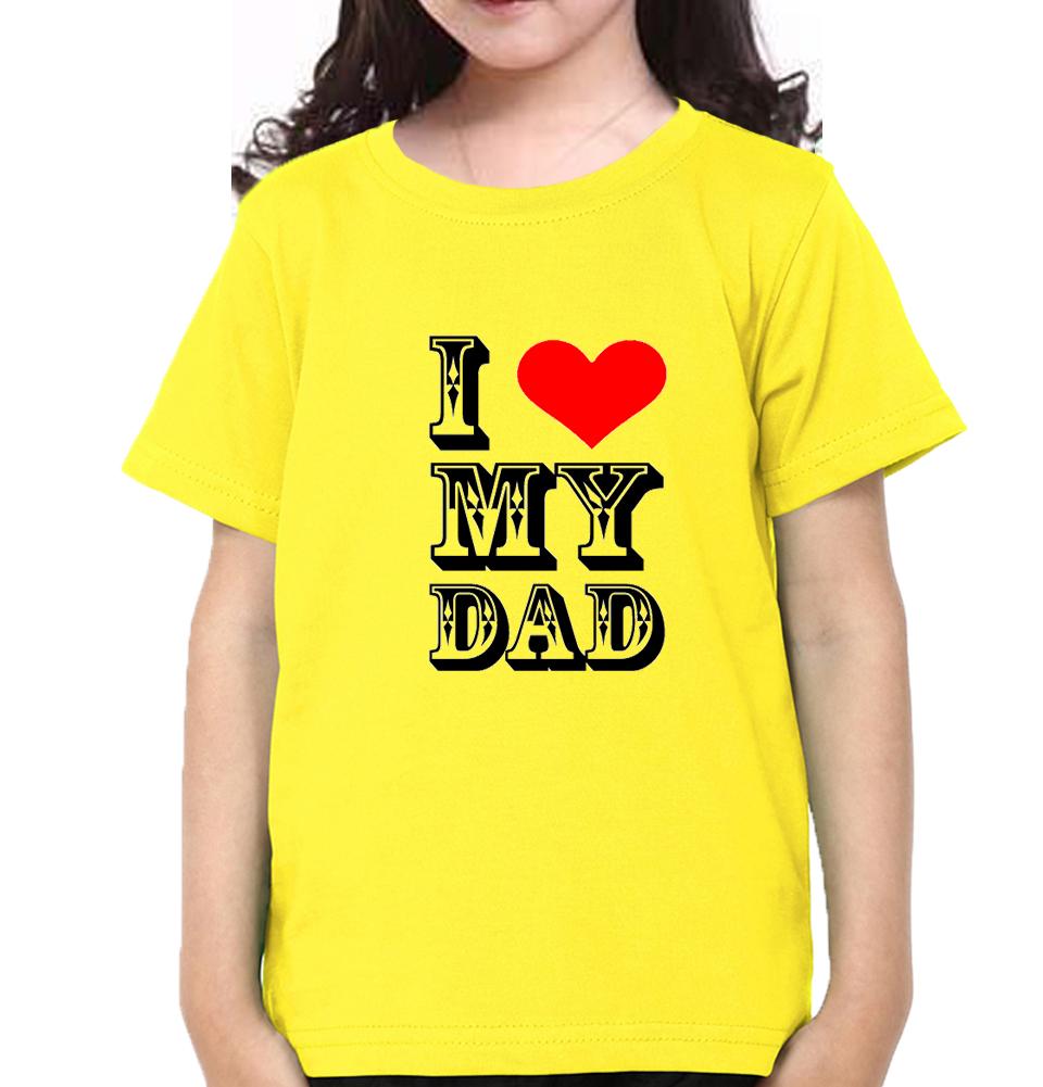 I Love My Dad Half Sleeves T-Shirt For Girls -FunkyTeesClub