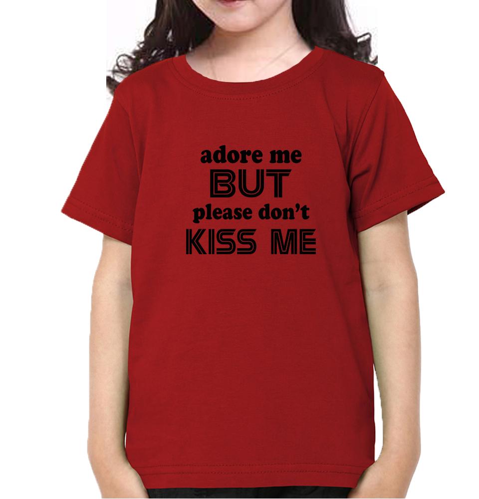 Adore Me But dont Kiss Me Half Sleeves T-Shirt For Girls -FunkyTeesClub