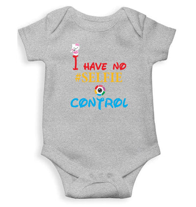 I Have No Selfie Control Rompers for Baby Girl- FunkyTeesClub