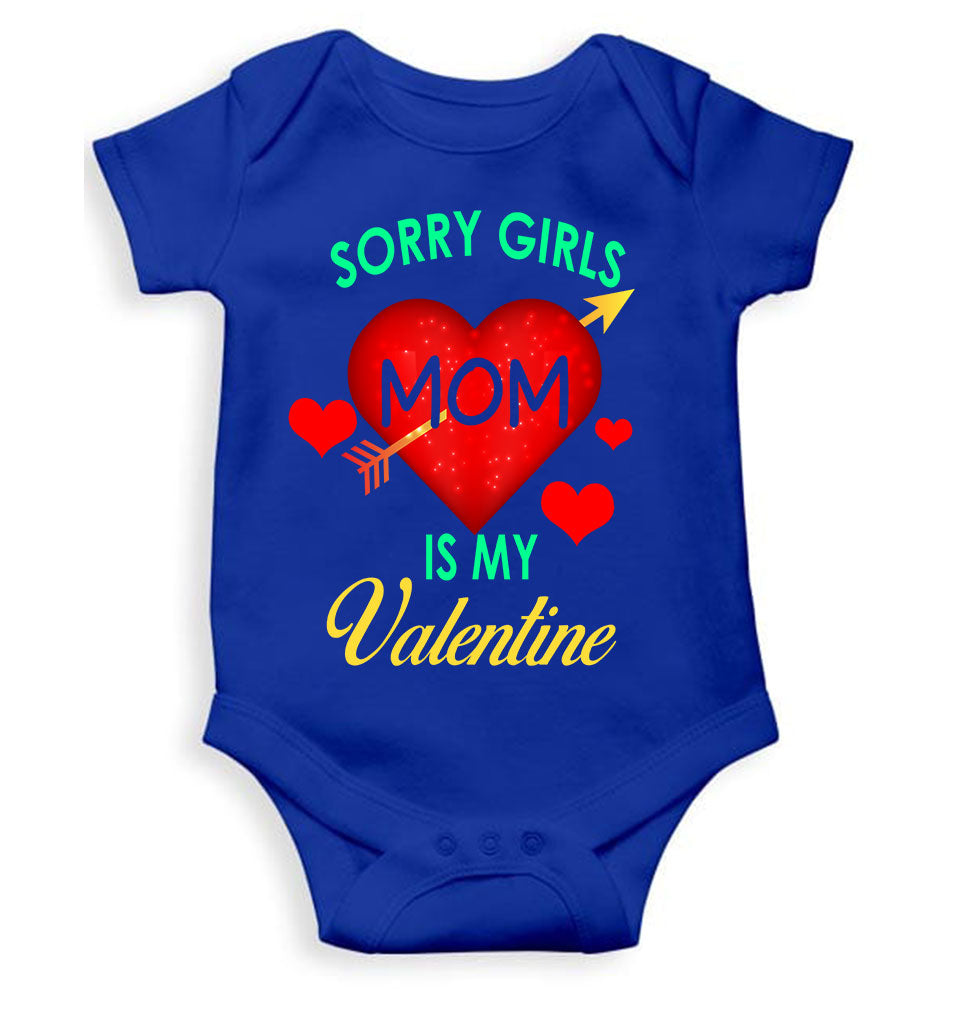 Sorry Girls Mom Is My Valentine Rompers for Baby Boy- FunkyTeesClub